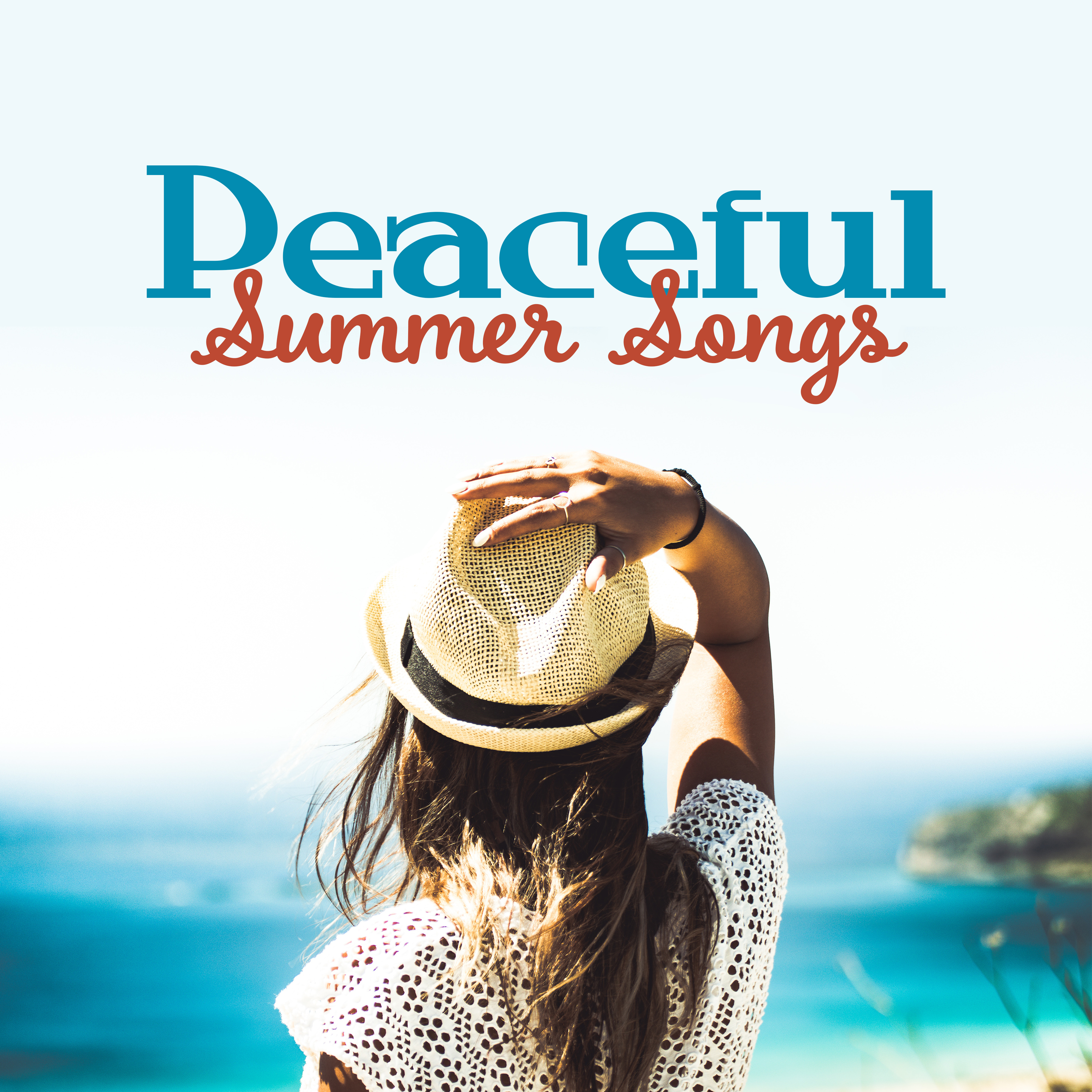 Peaceful Summer Songs  Easy Listening, Beach Melodies to Relax, Chill Out Lounge, Time to Rest