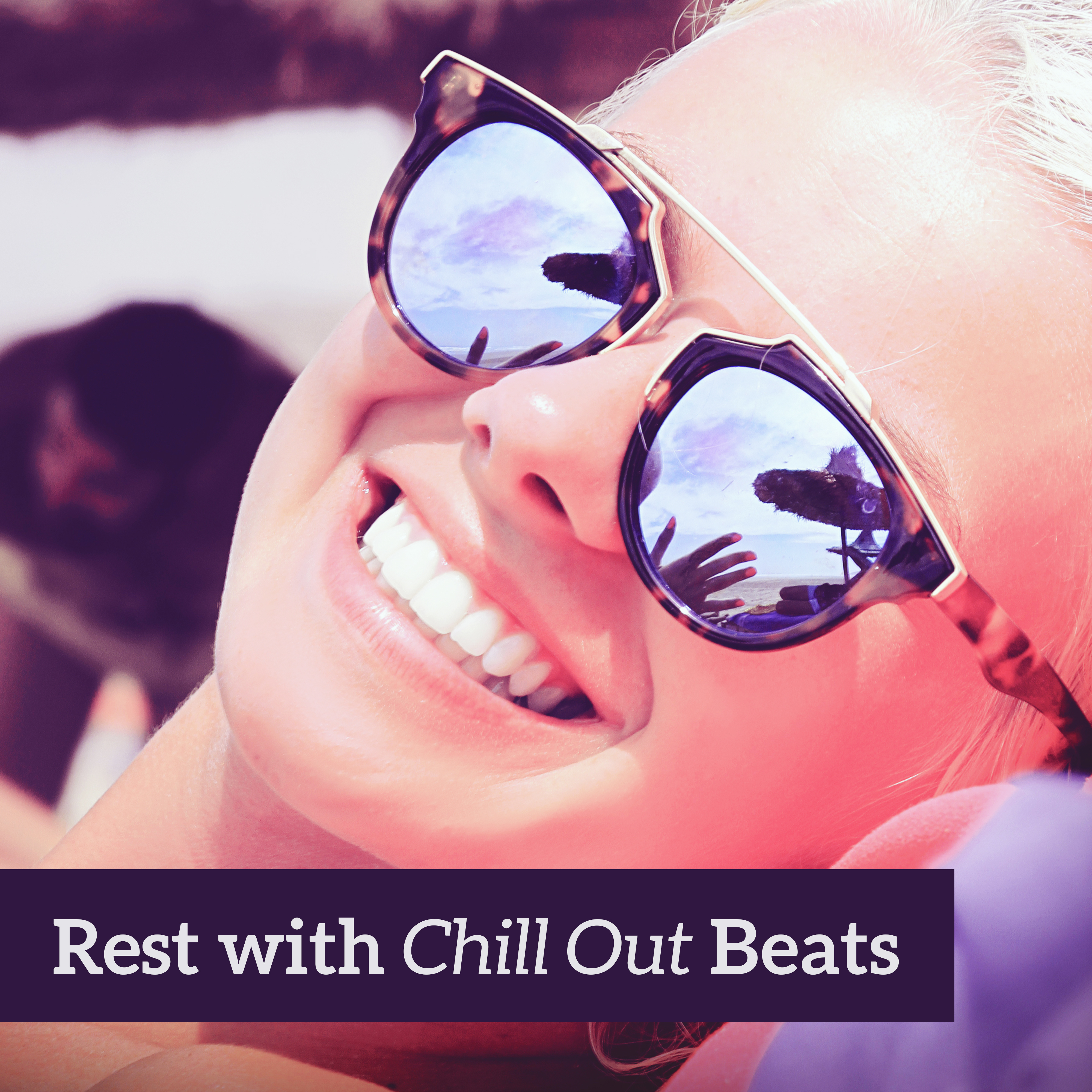 Rest with Chill Out Beats  Soft Songs to Rest, Tropical Island Music, Hot Sun Melodies
