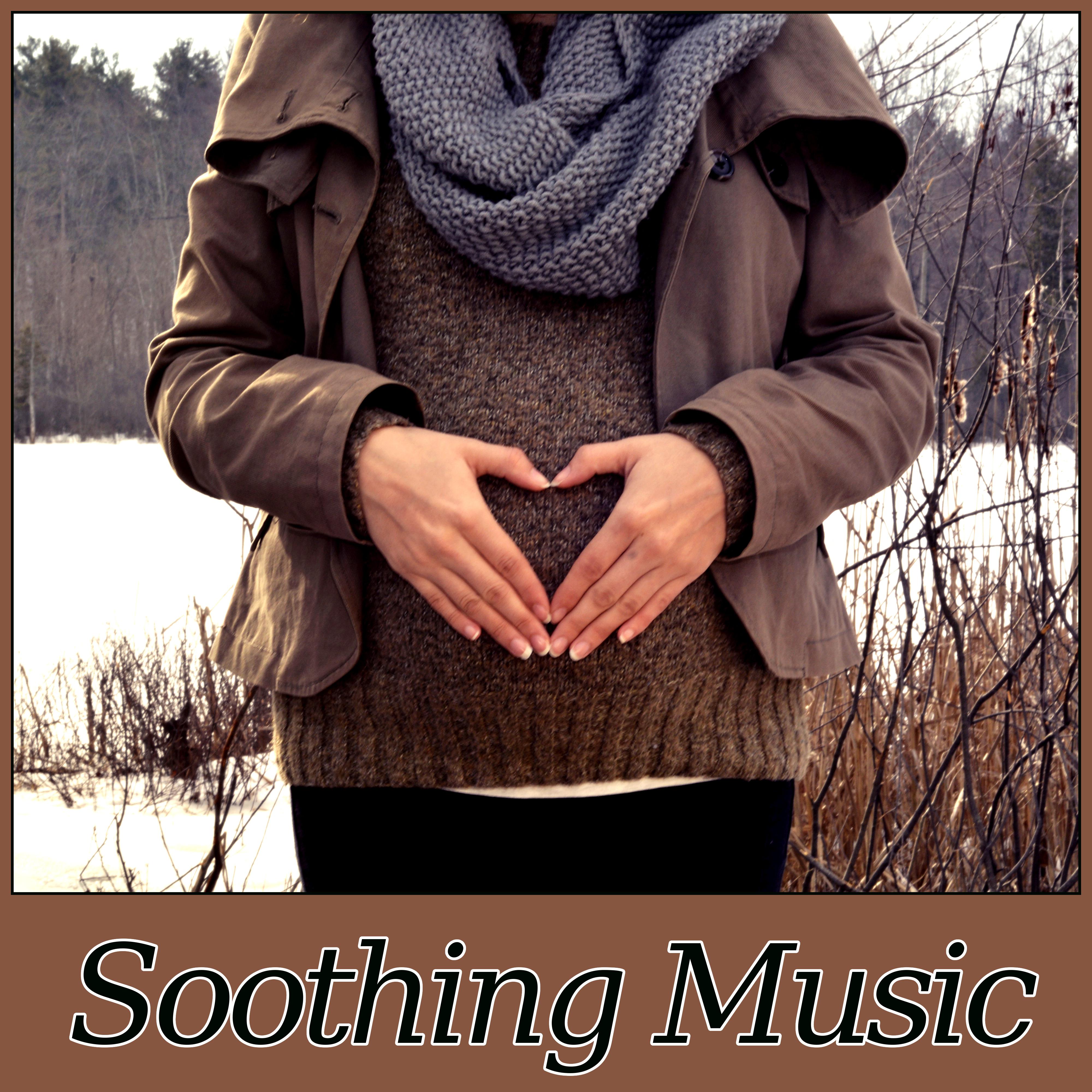 Soothing Music  Calm Sounds for Your Baby, Meditation Relaxation, Prental Yoga for Pregnant, Relax Yourself