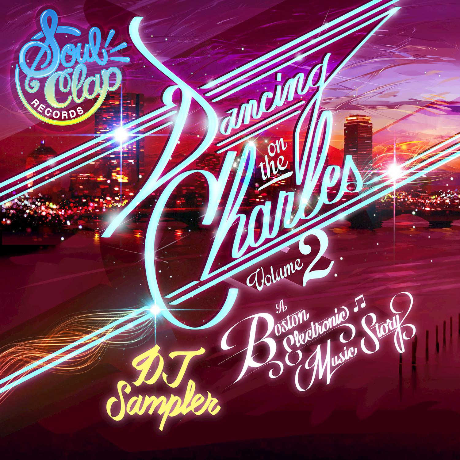 Soul Clap presents: Dancing on the Charles, Vol. 2 DJ Sampler