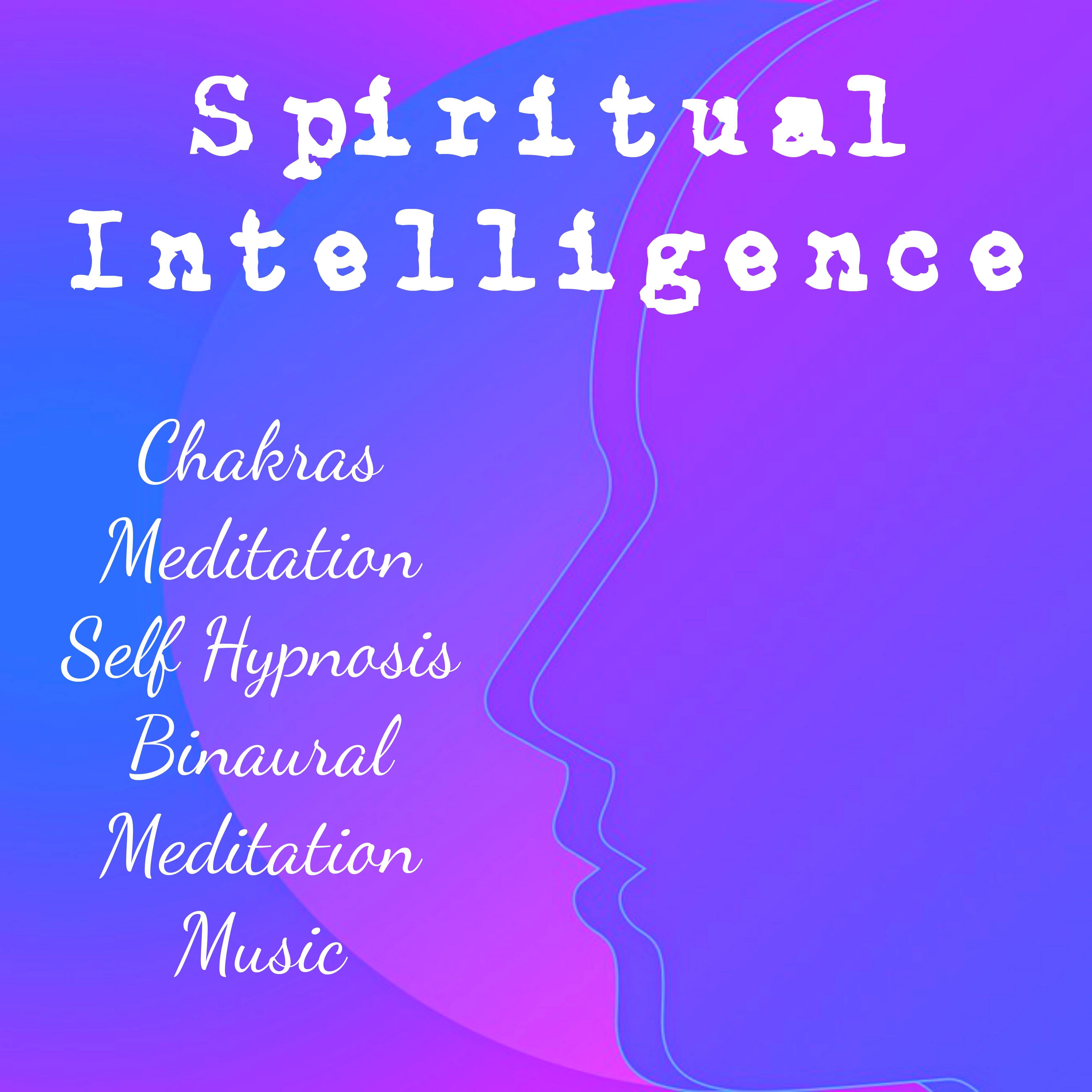 Spiritual Intelligence - Chakras Meditation Self Hypnosis Binaural Meditation Music with New Age Nature Sounds