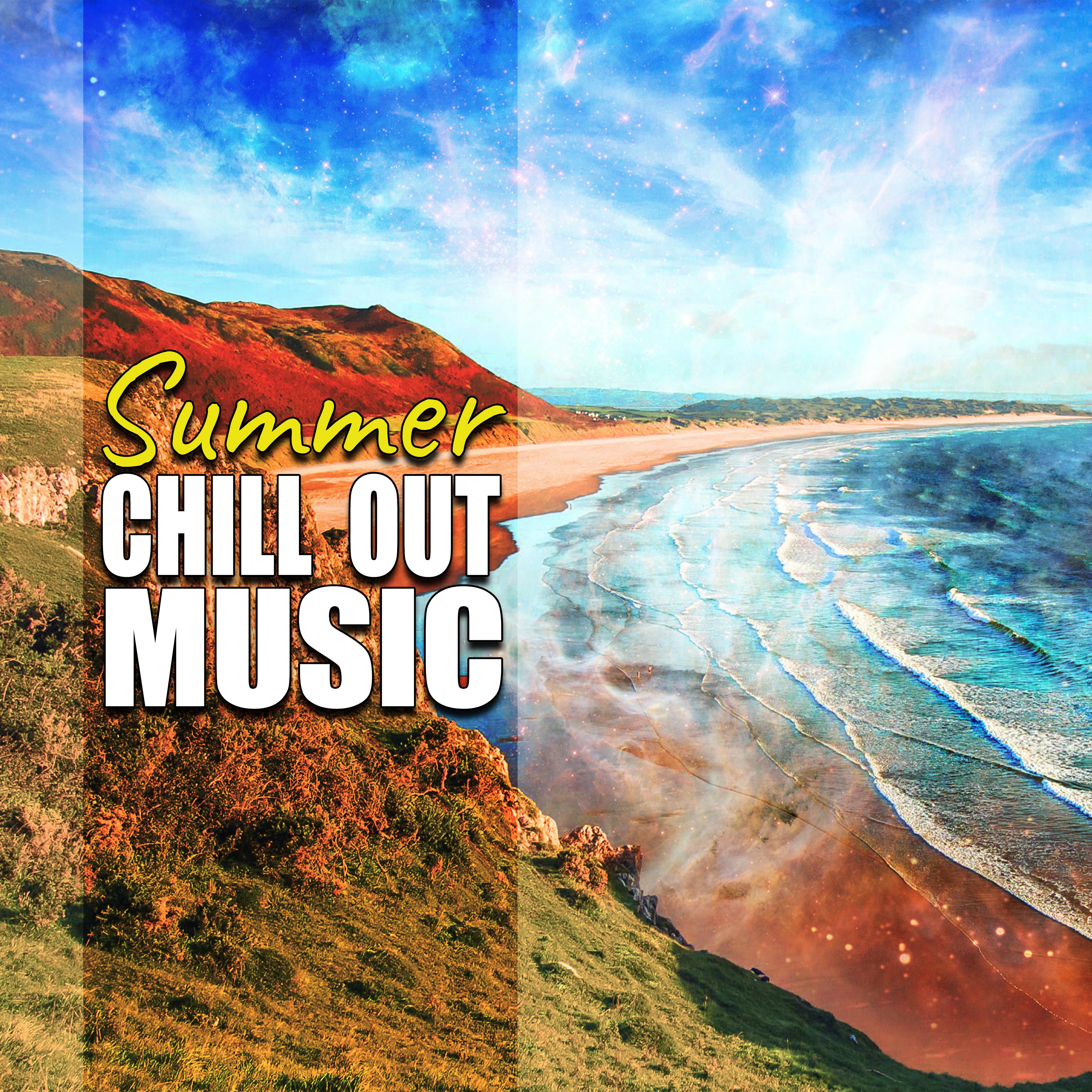 Summer Chill Out Music  Calming Chill Out, Summer Vibes, Holiday Relaxation, Stress Relief