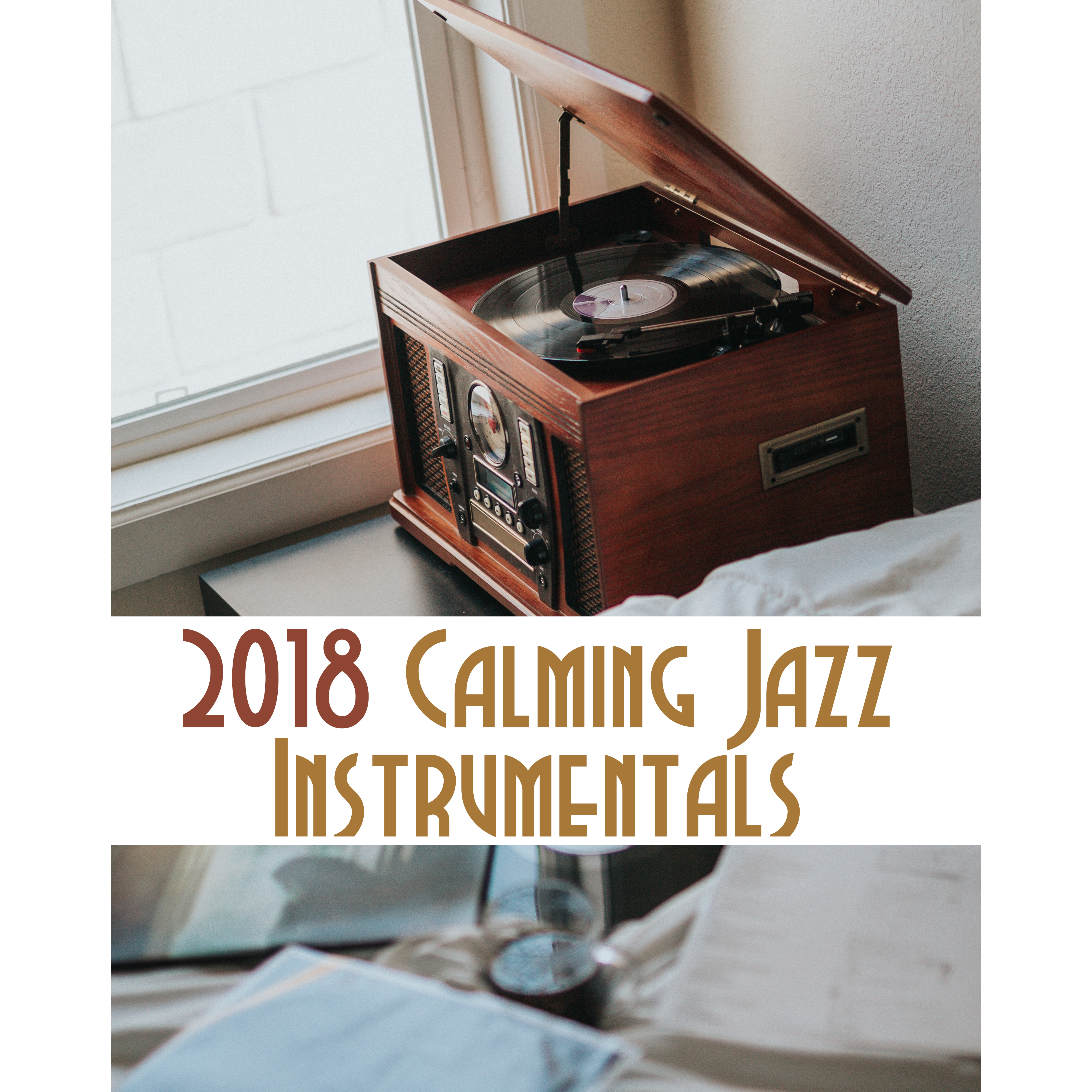 2018 Calming Jazz Instrumentals
