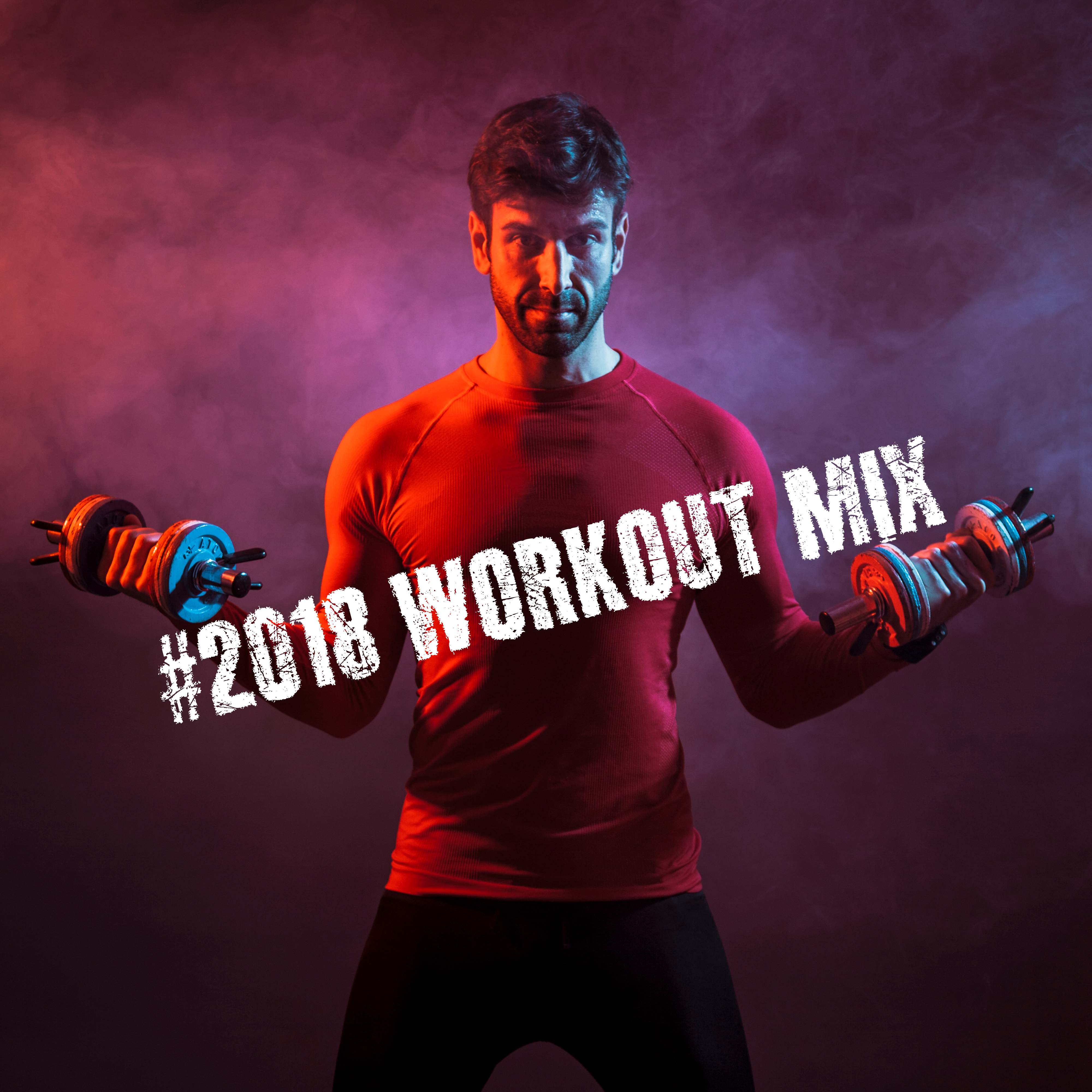 #2018 Workout Mix