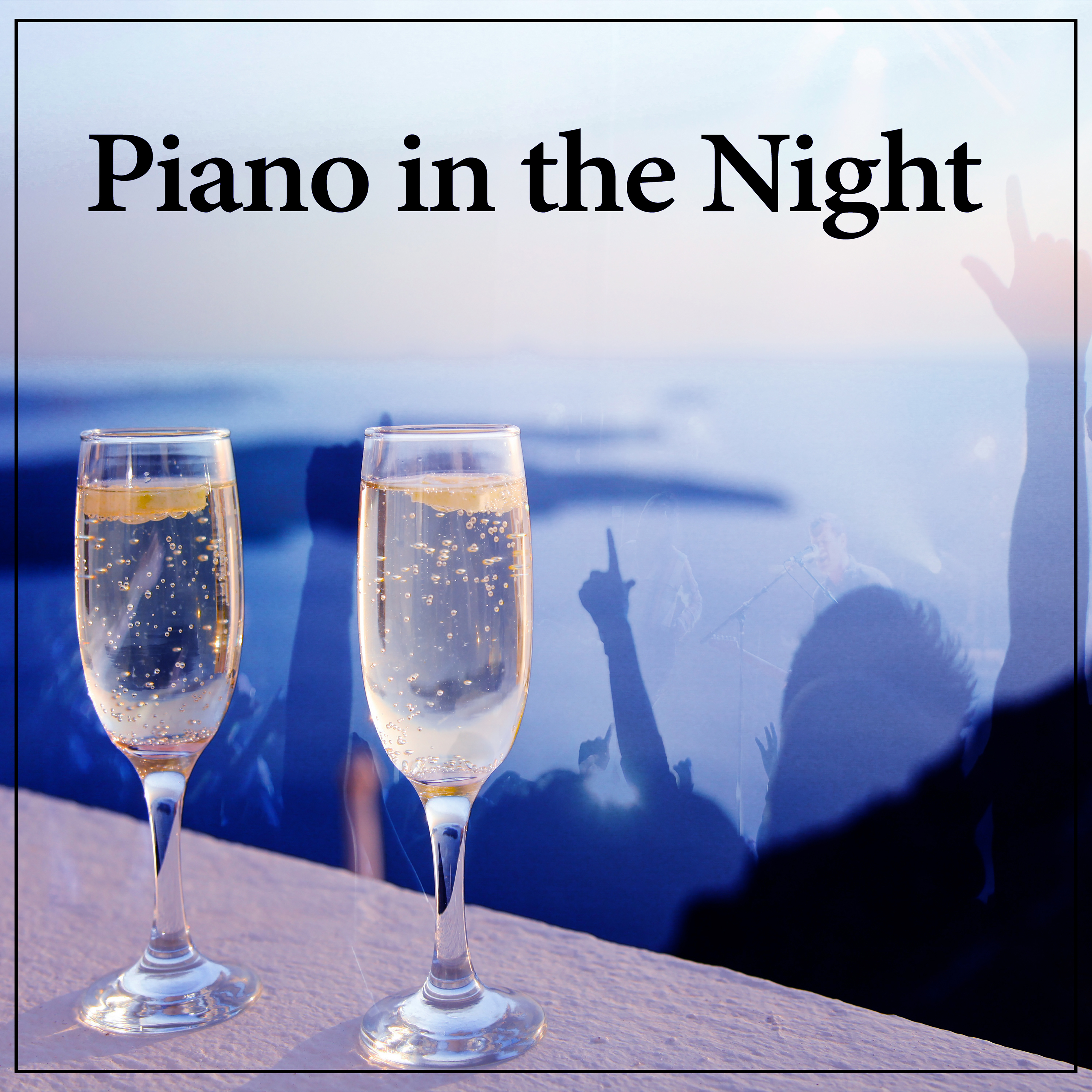 Piano in the Night  Smooth Jazz, Piano Bar, Evening Cafe, Night Jazz, Easy Listening