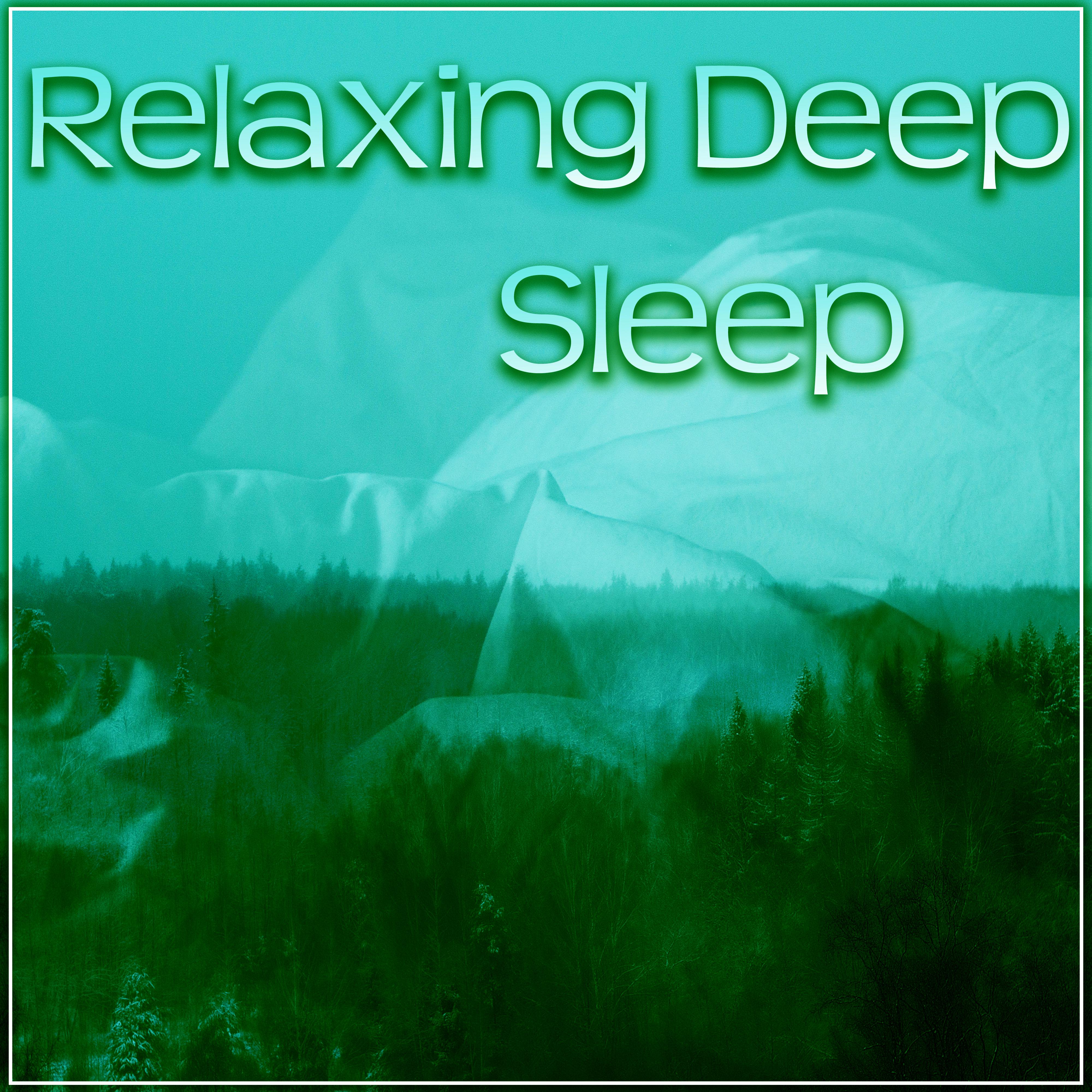 Relaxing Deep Sleep  Nature, Dream, Therapy Sleep, Total Relax, Easy Listening, Peaceful Music