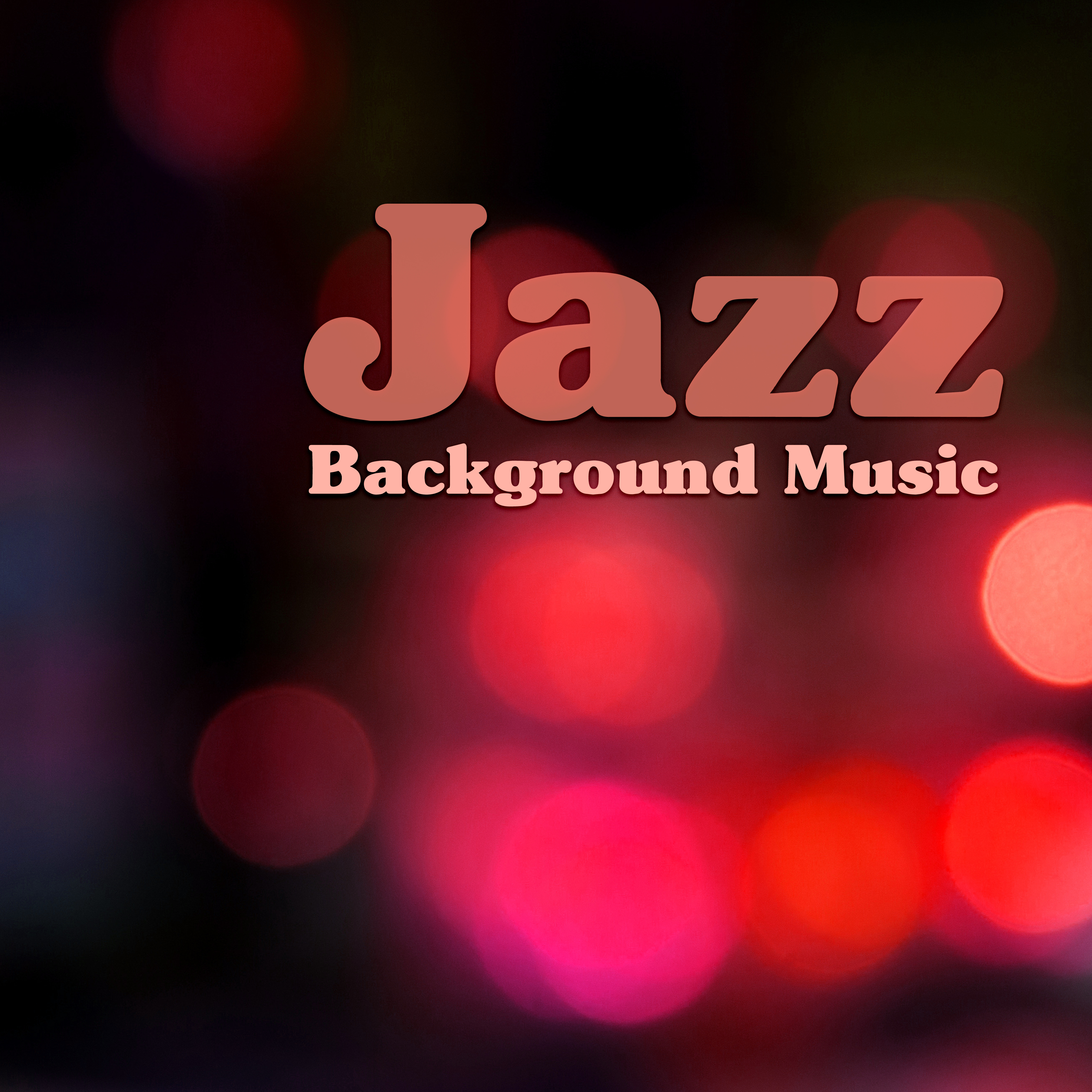 Jazz Background Music  Soft Jazz for Relax, Smooth Sounds to Rest, Evening Shades of Jazz