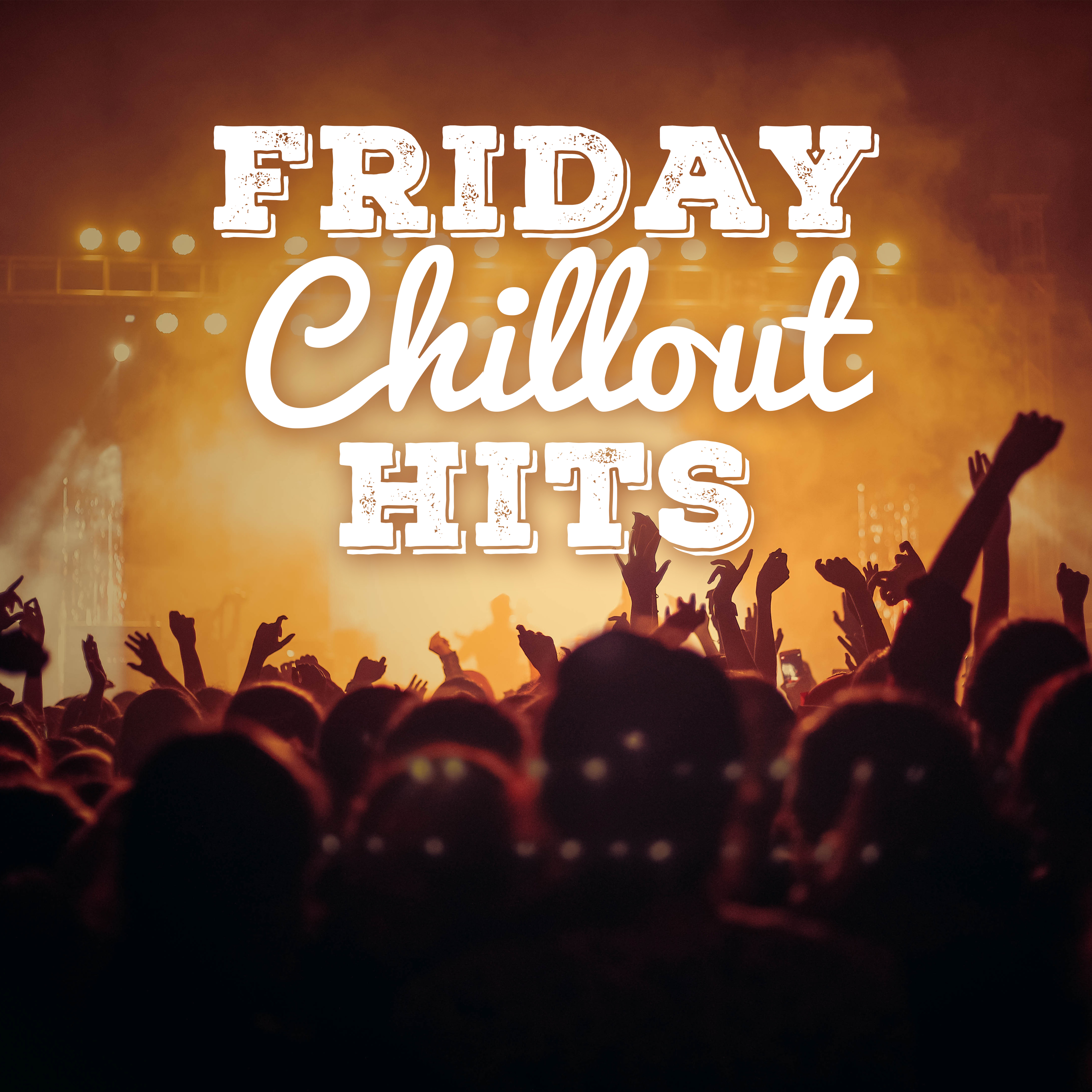 Friday Chillout Hits