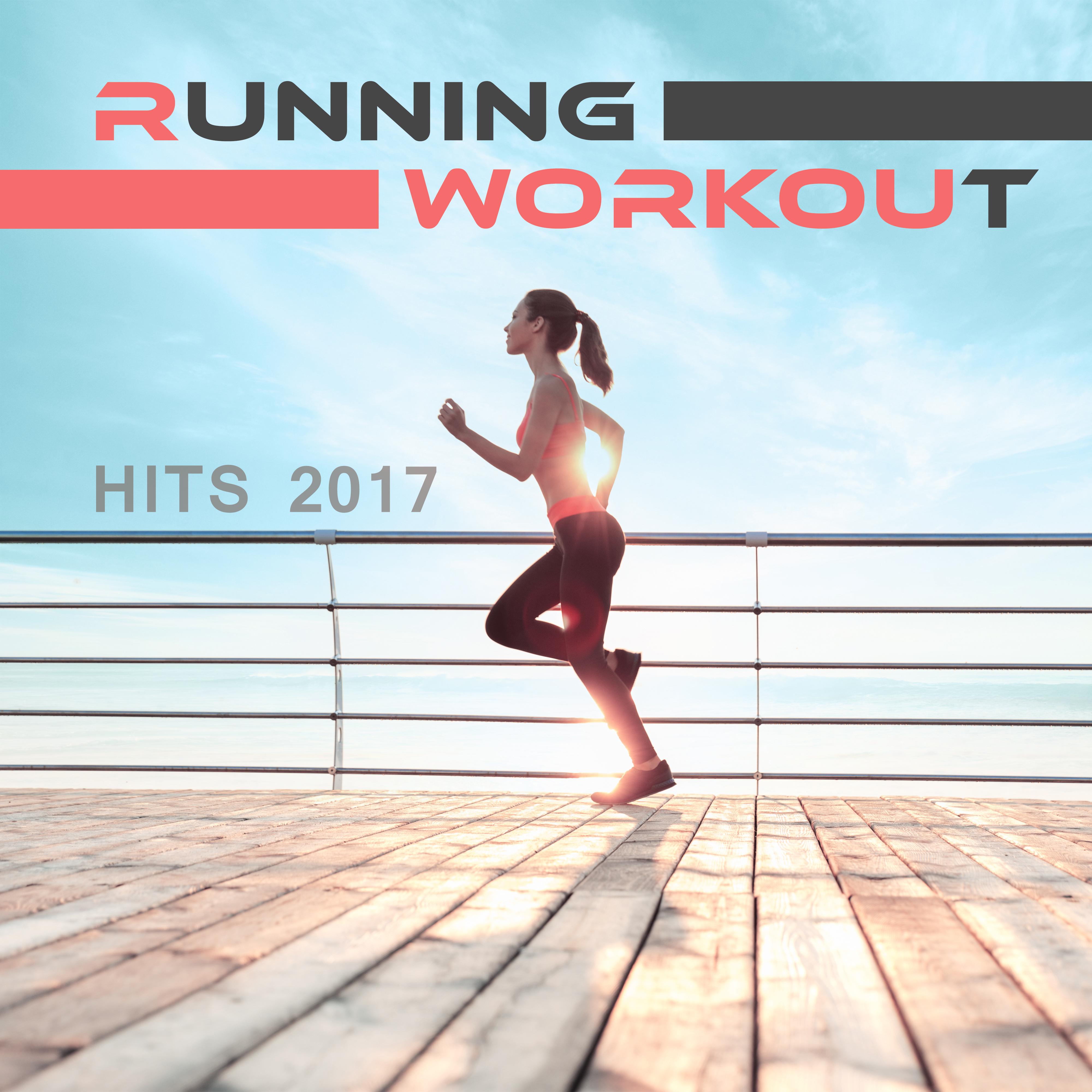 Running Workout Hits 2017  1 Hour New Chill Out Music, Running Hits, Intense Workout