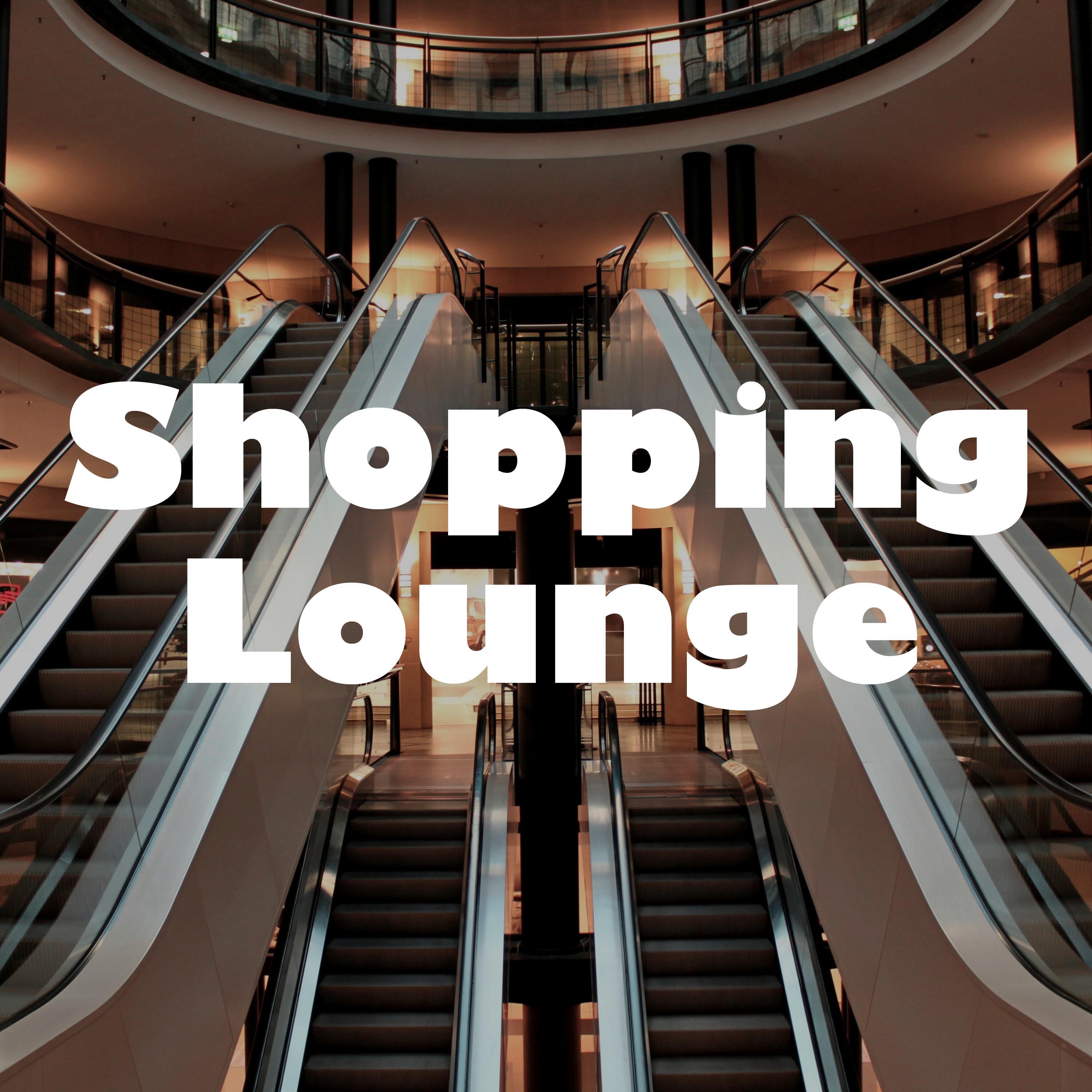 Shopping Lounge CD: Relaxing Music for Outdoor Shopping, Online Shopping, Prime Shopping