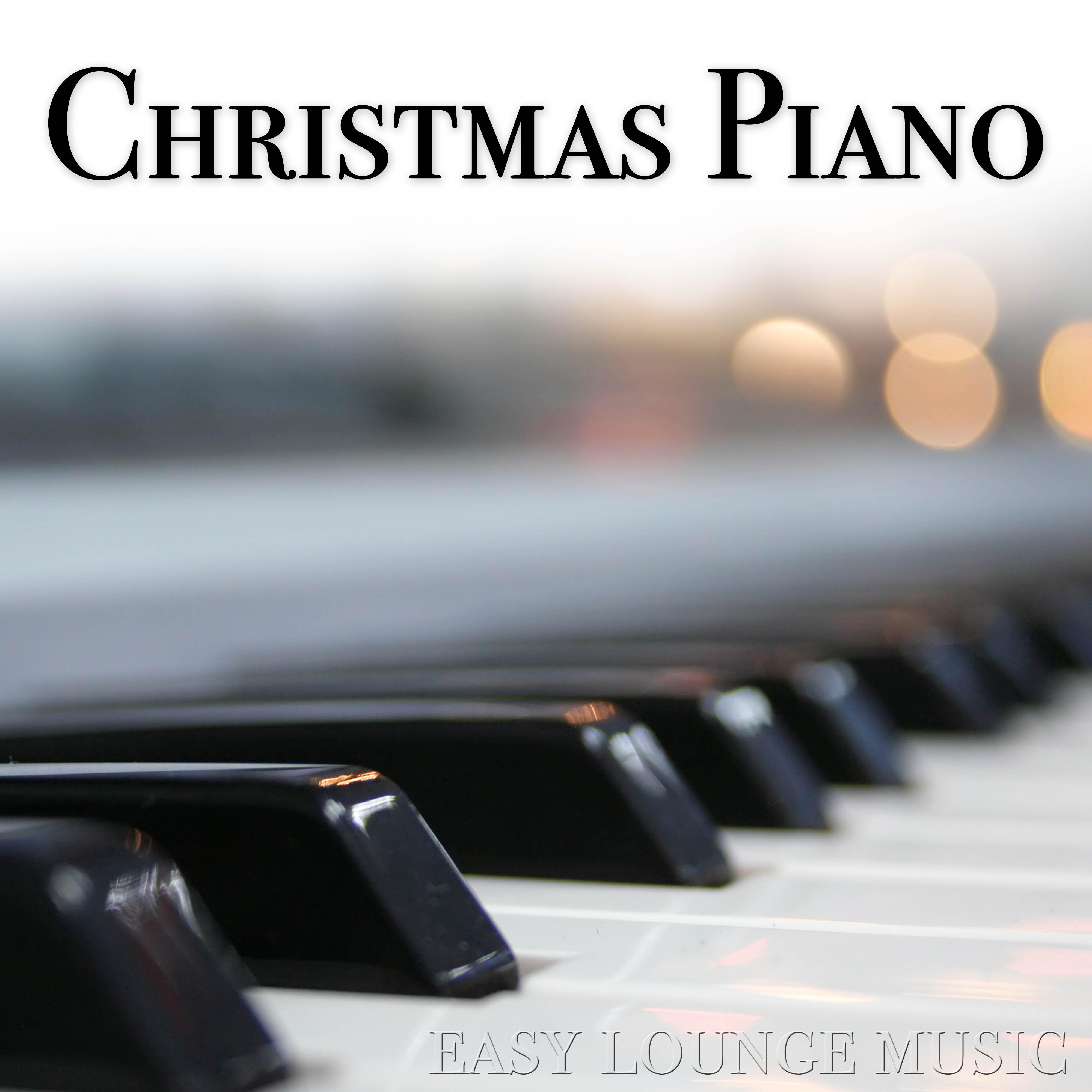 Christmas Piano: Easy Lounge Music to Relax at Christmas Times