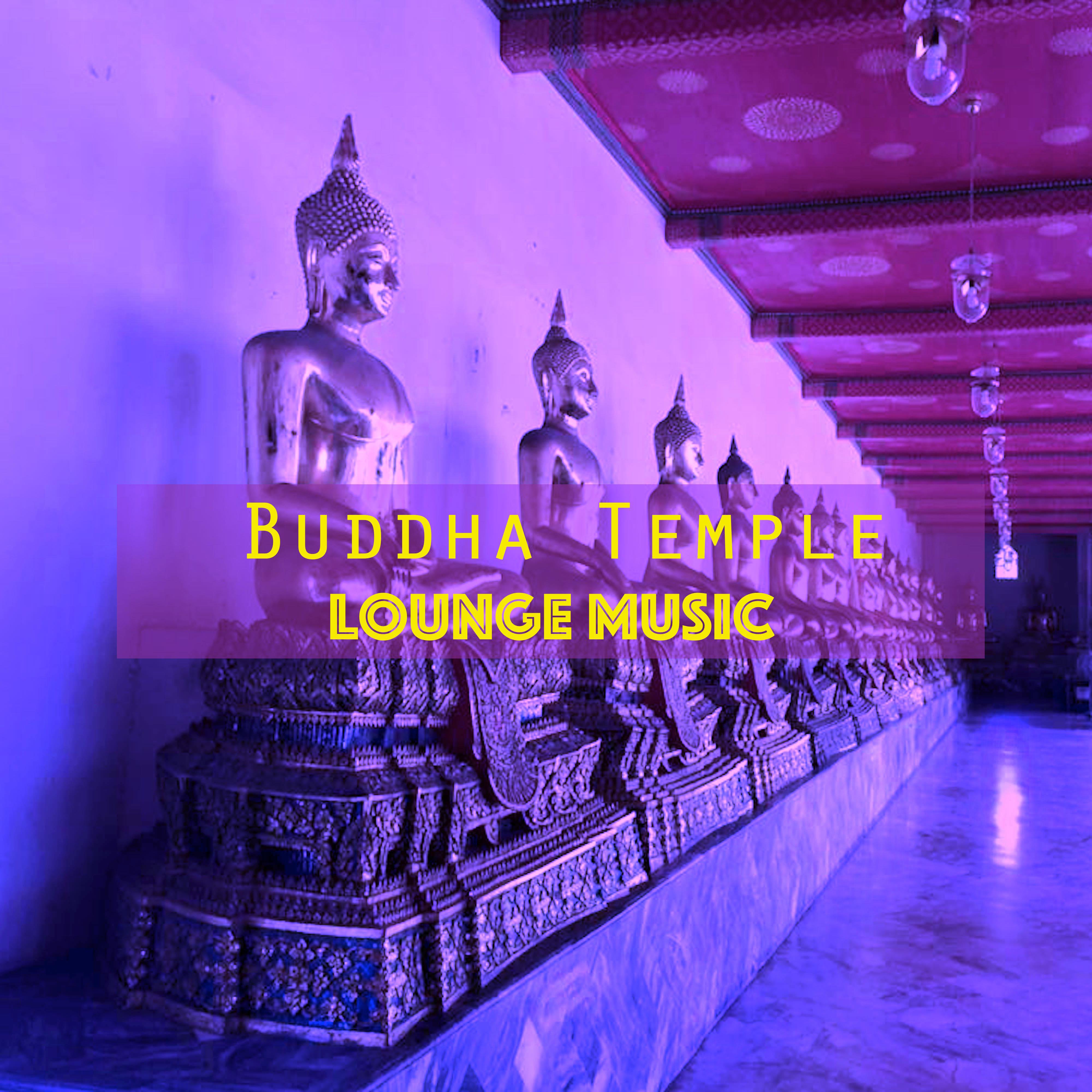 Buddha Temple - Buddha Lounge & Chillout Easy Listening Music Hot **** Collection