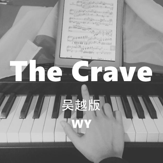 The Crave wu yue gai bian ban