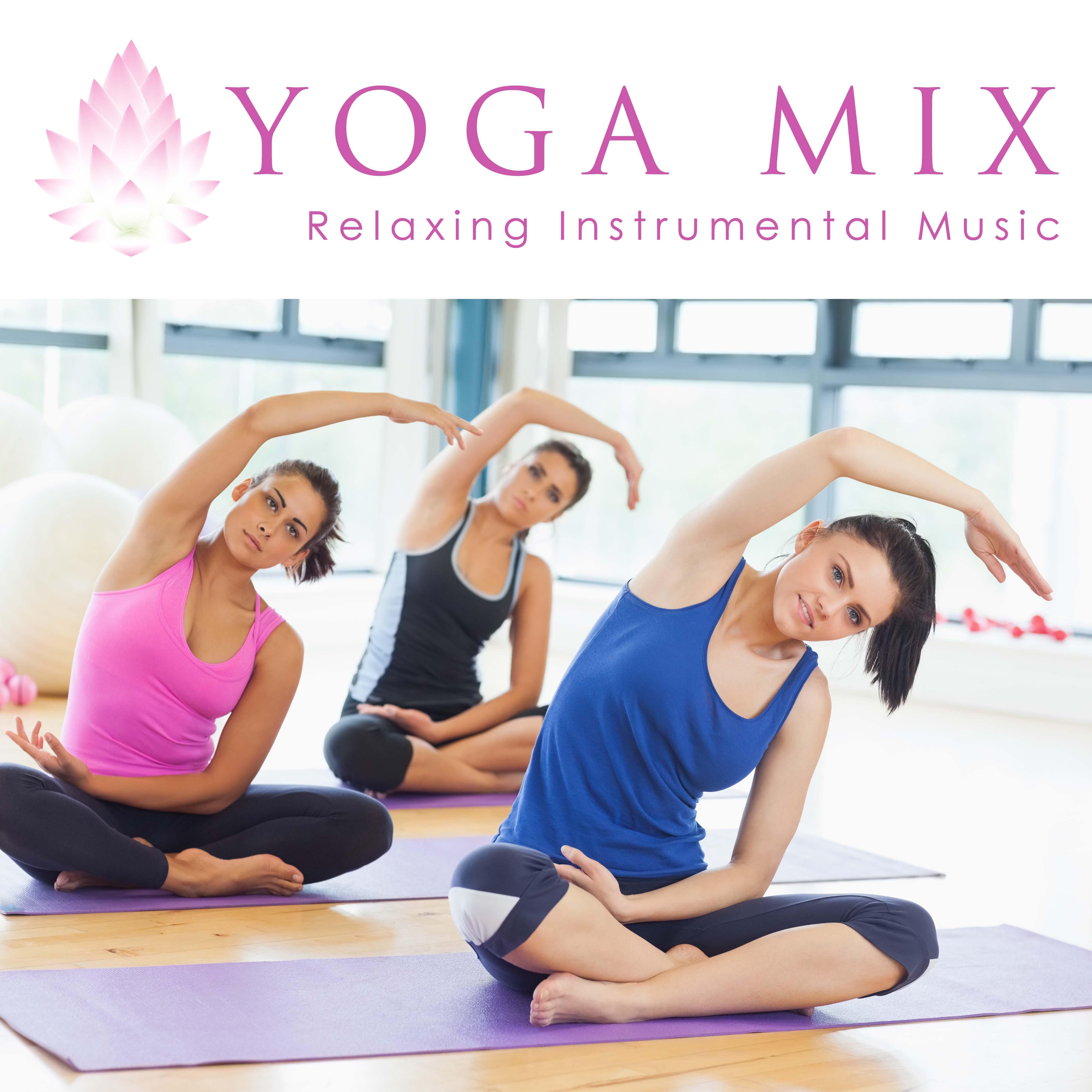 Yoga Mix - Relaxing Instrumental Music for Kundalini Yoga, Hatha Yoga and Ashtanga