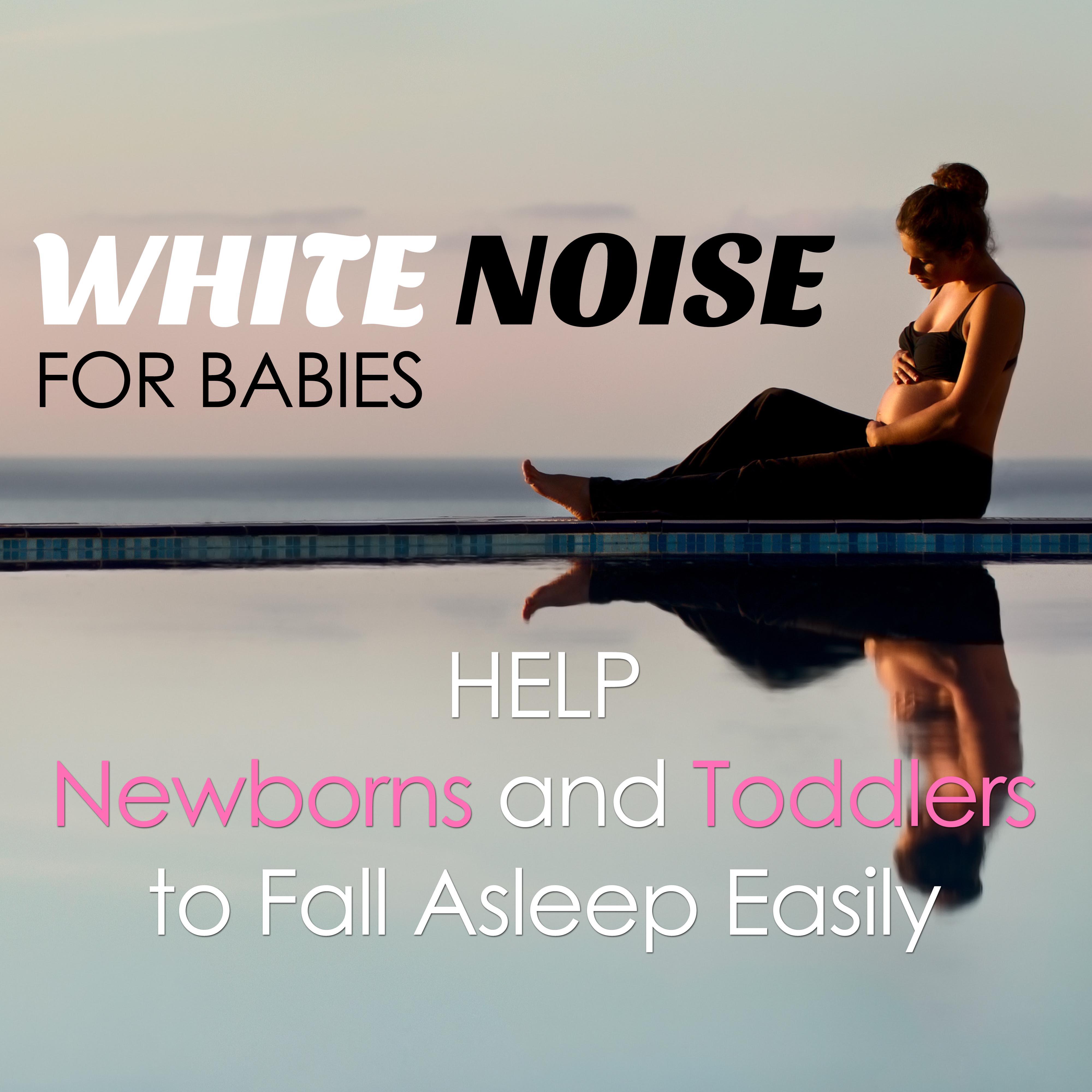 White Noise for Babies: Soothing and Relaxing Music to help Newborns and Toddlers to Fall Asleep Easily
