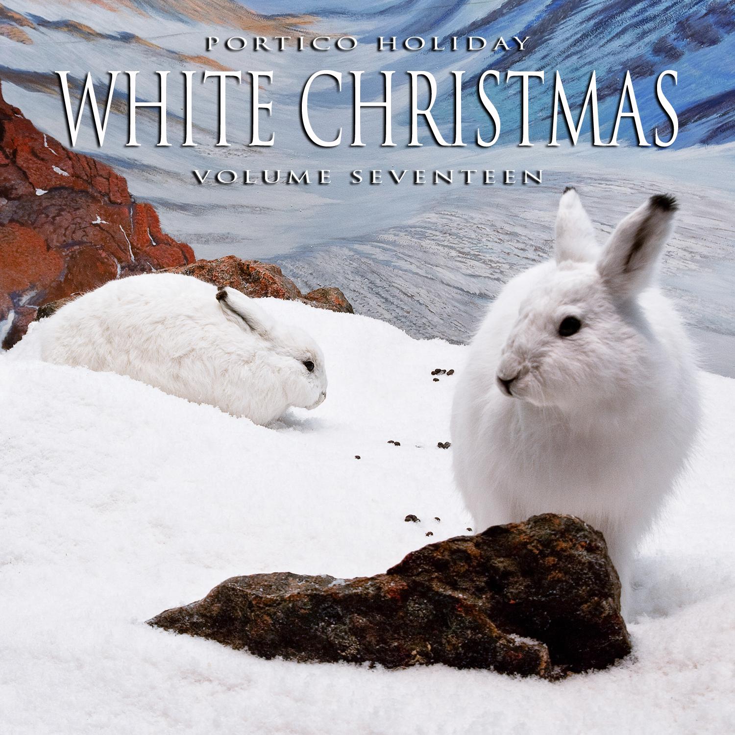 Portico Holiday: White Christmas, Vol. 17