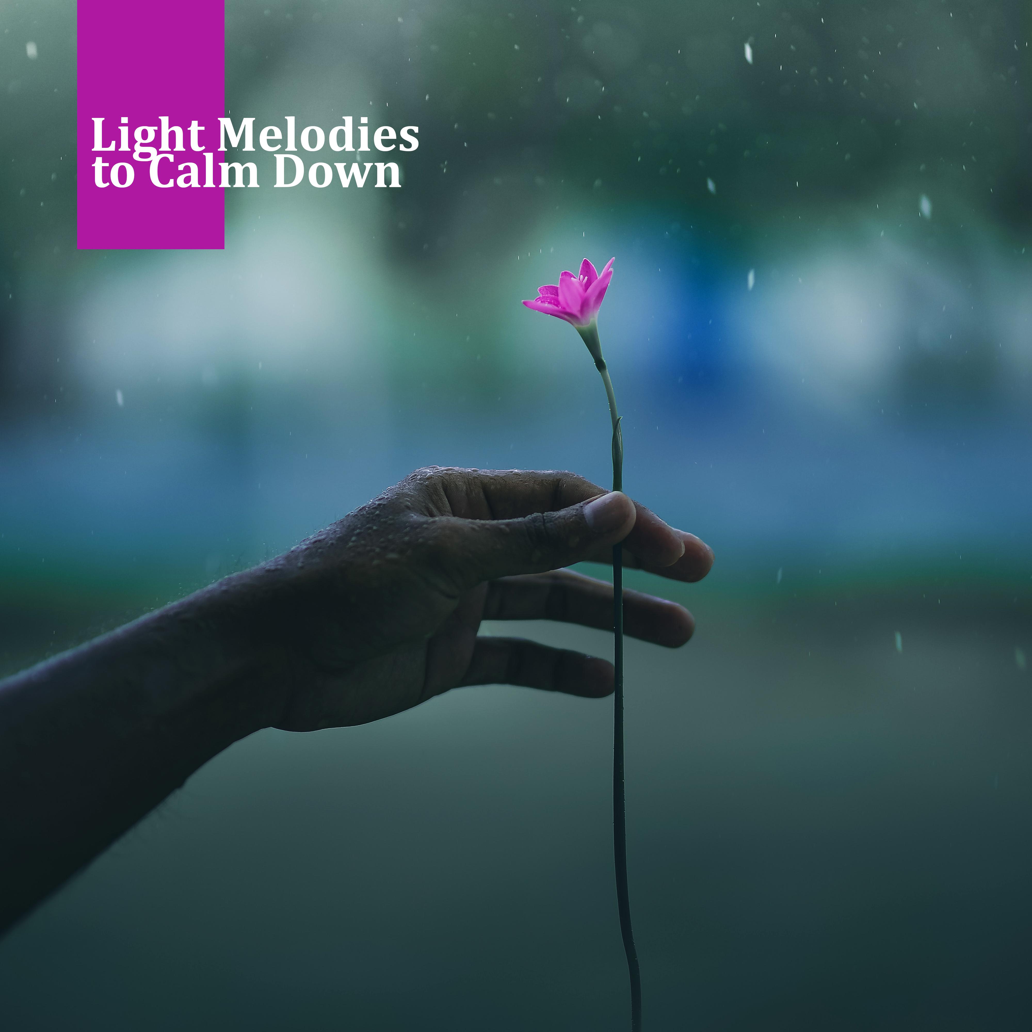 Light Melodies to Calm Down