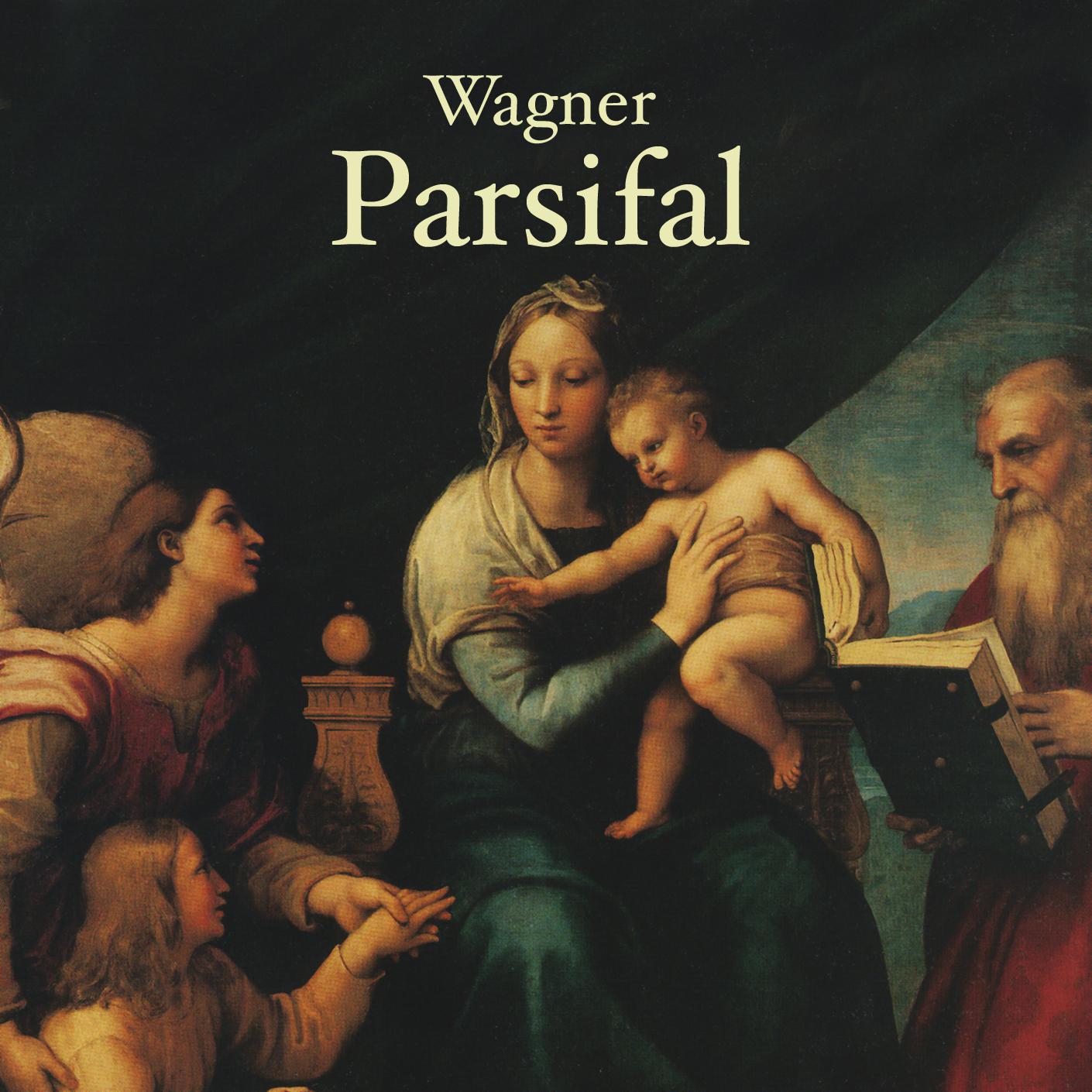 Wagner, Richard: Parsifal