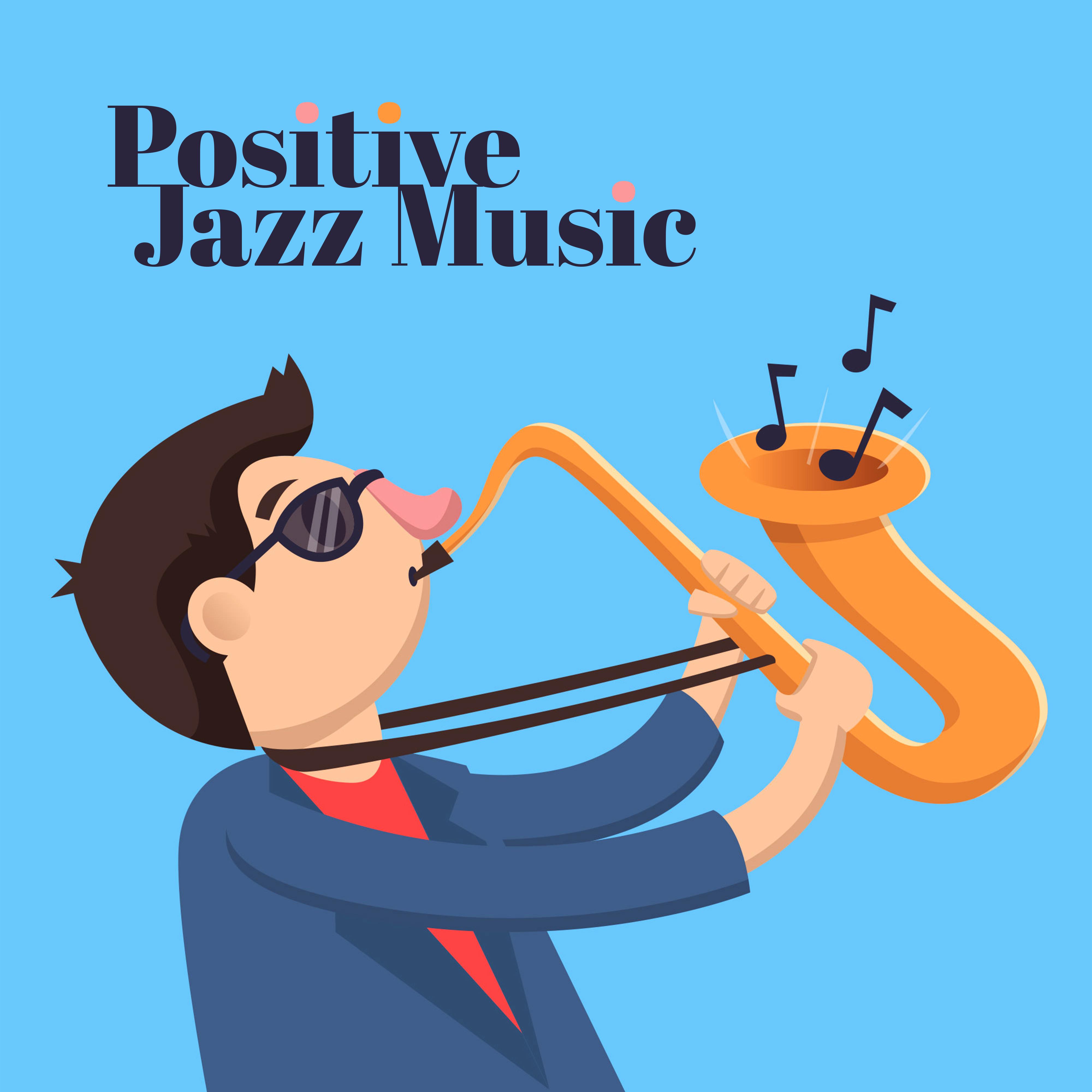 Positive Jazz Music