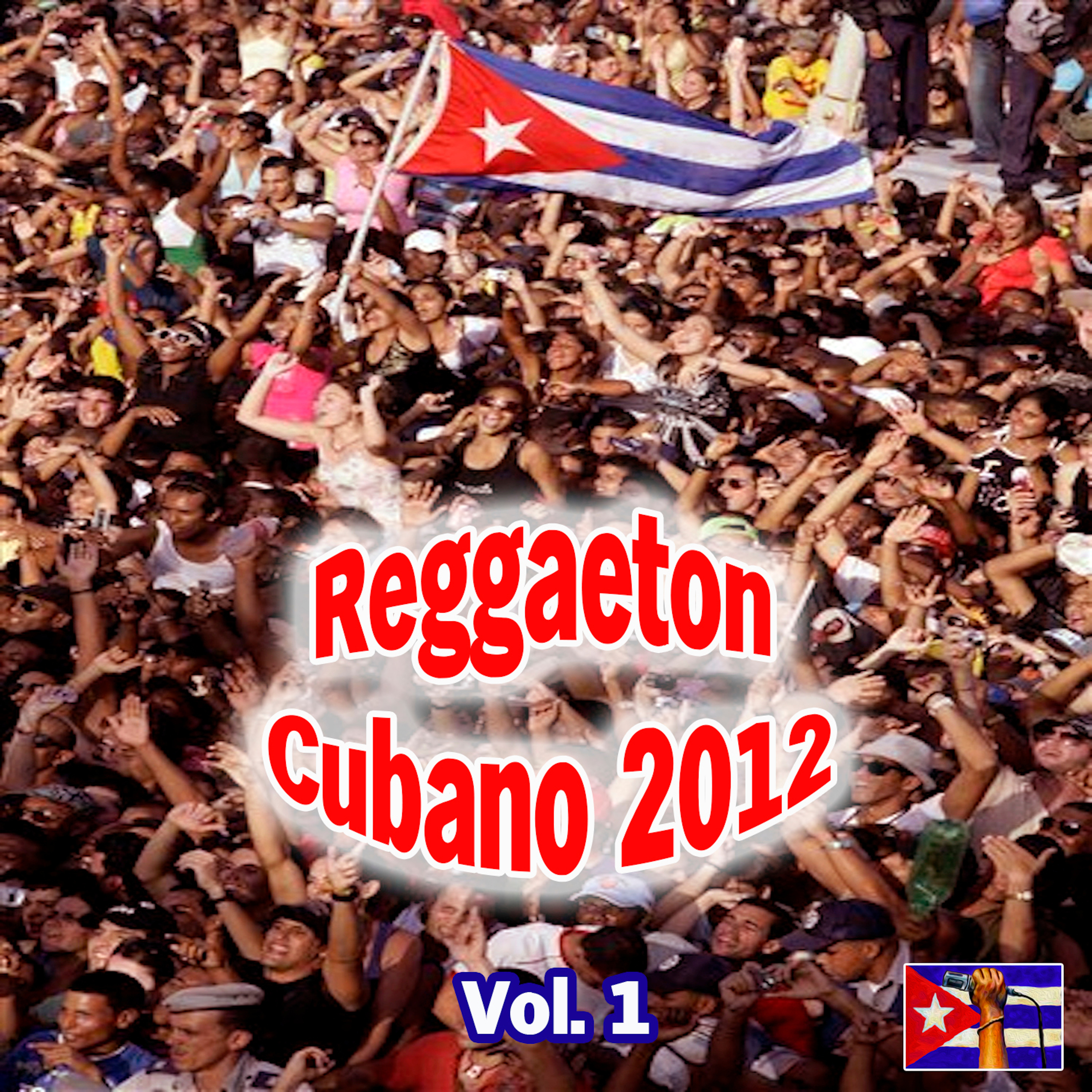 Reggaeton Cubano 2012 Vol 1