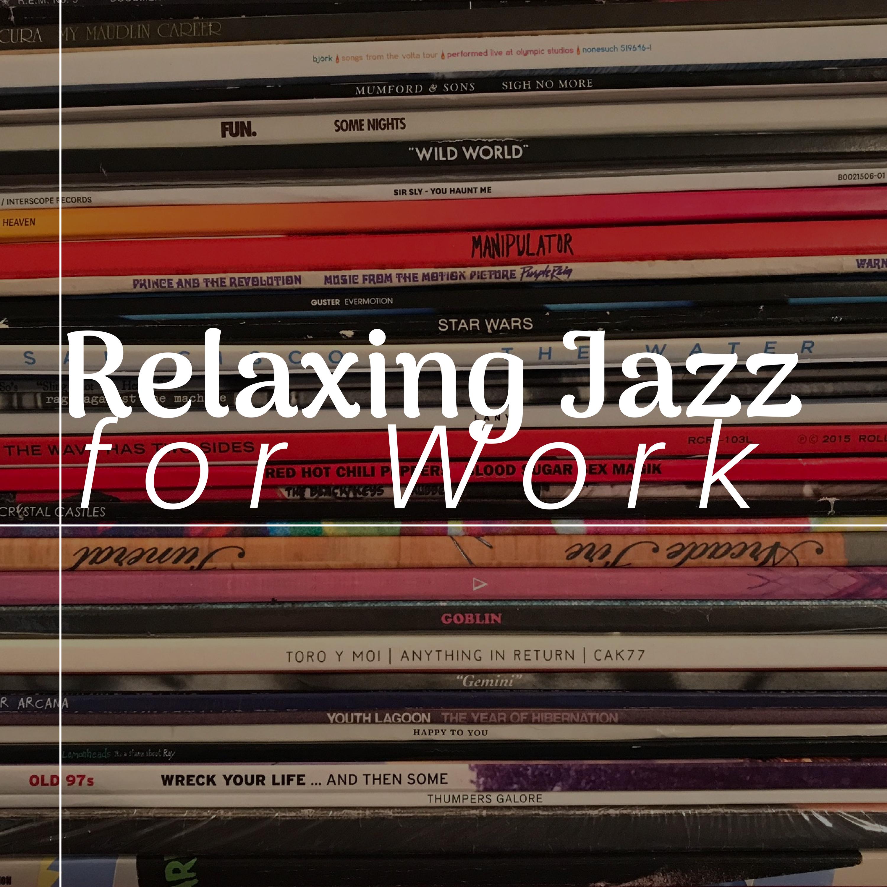 Relaxing Jazz For Work