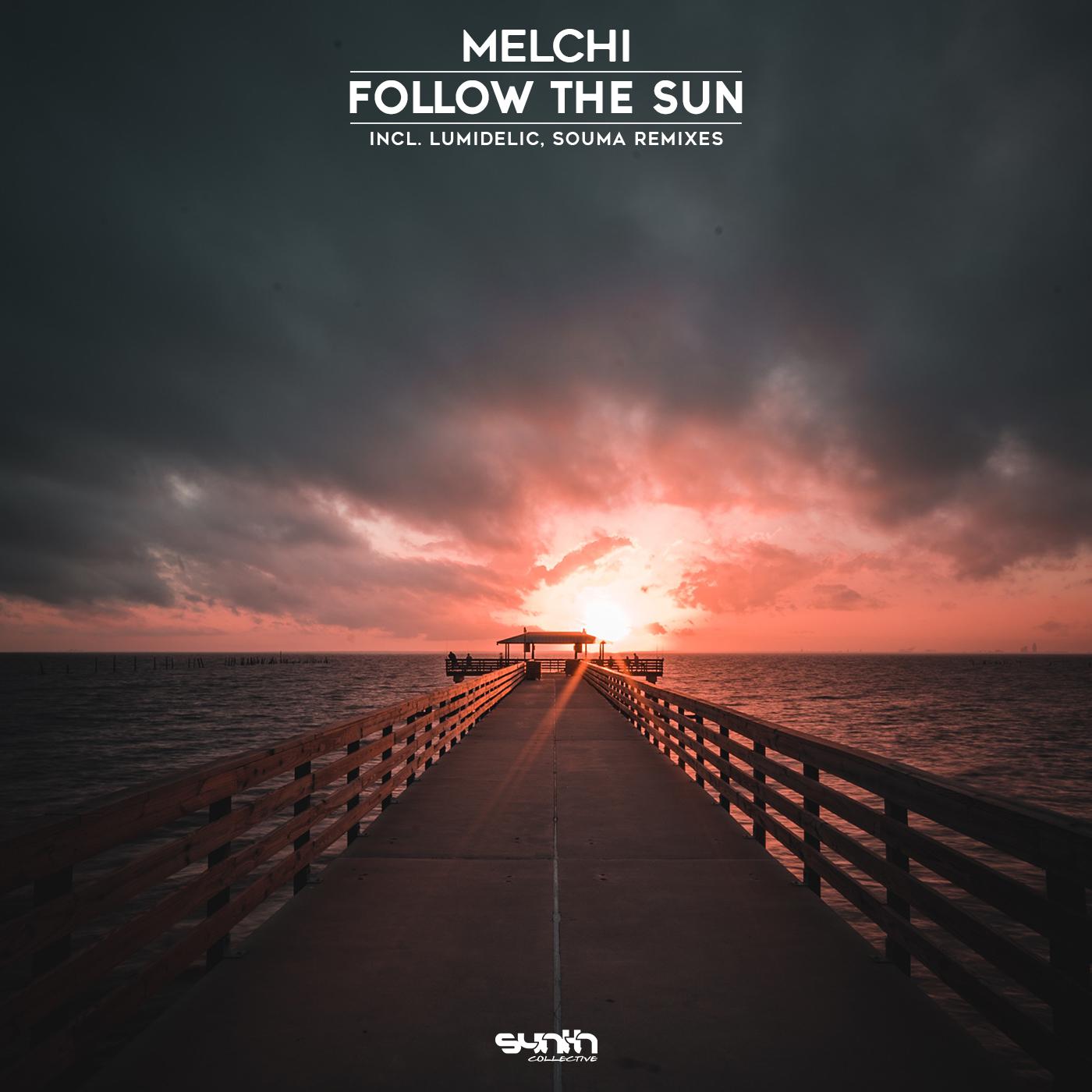 Melchi - Follow The Sun