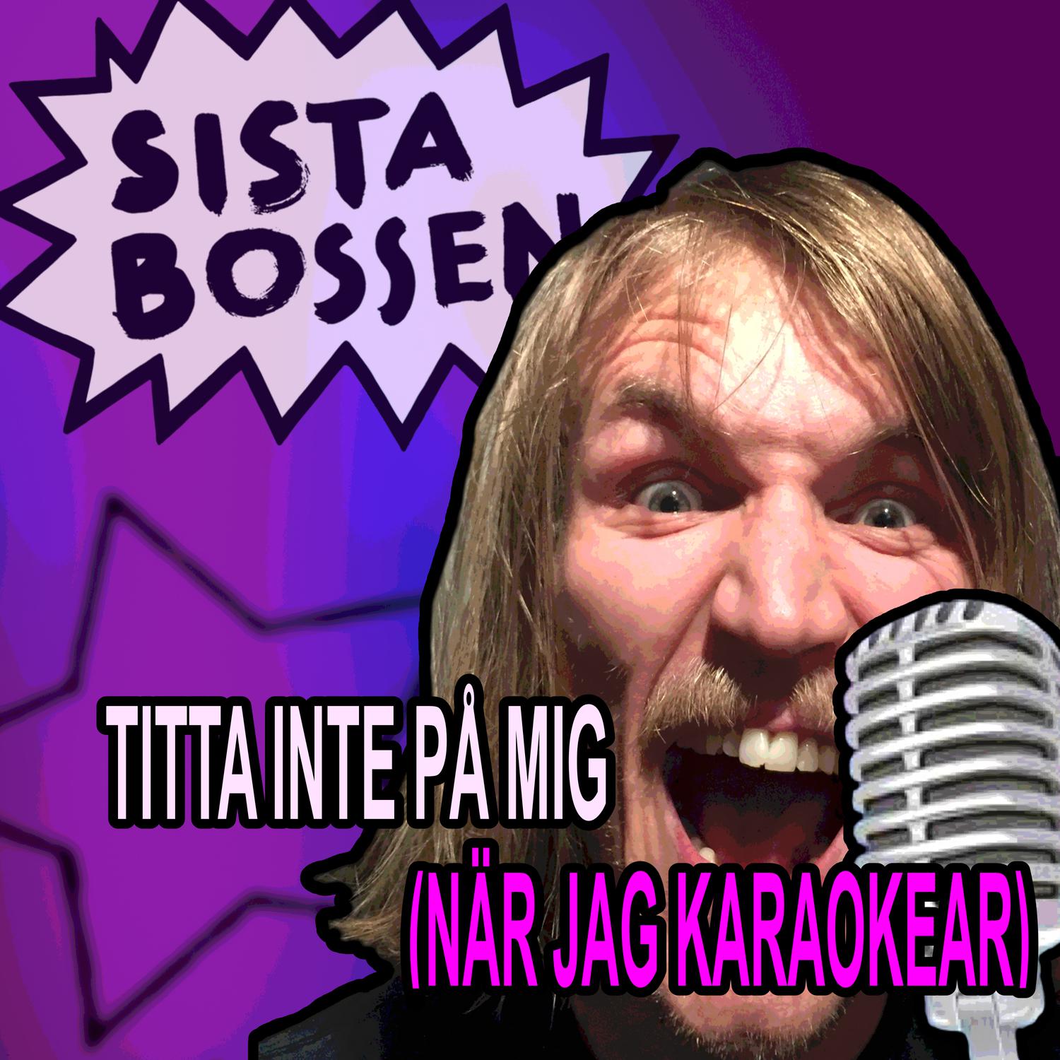 Titta inte p mig n r jag karaokear