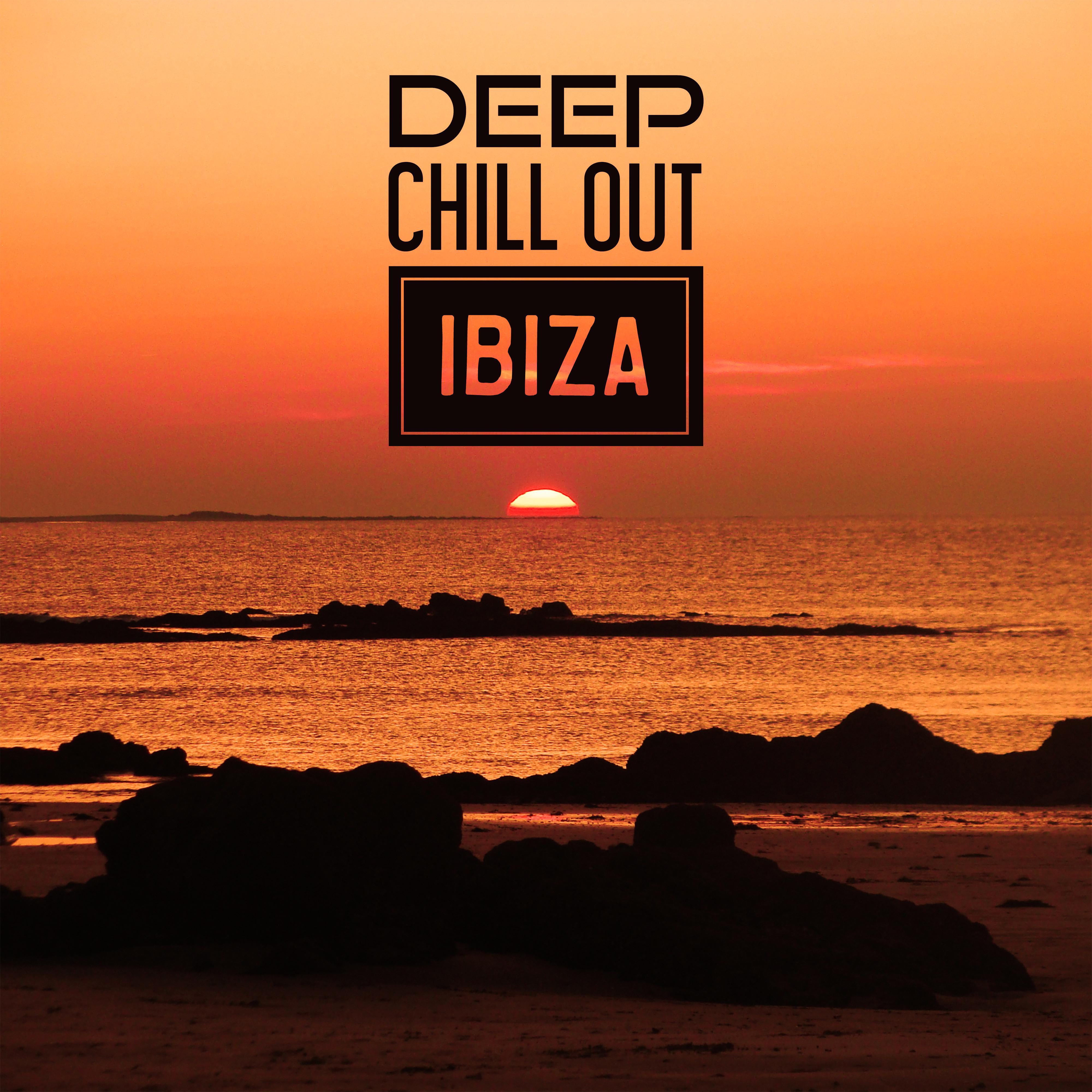 Deep Chill Out Ibiza  Electronic Vibes, Sexy Chill Out, Full of Relax, Party Music