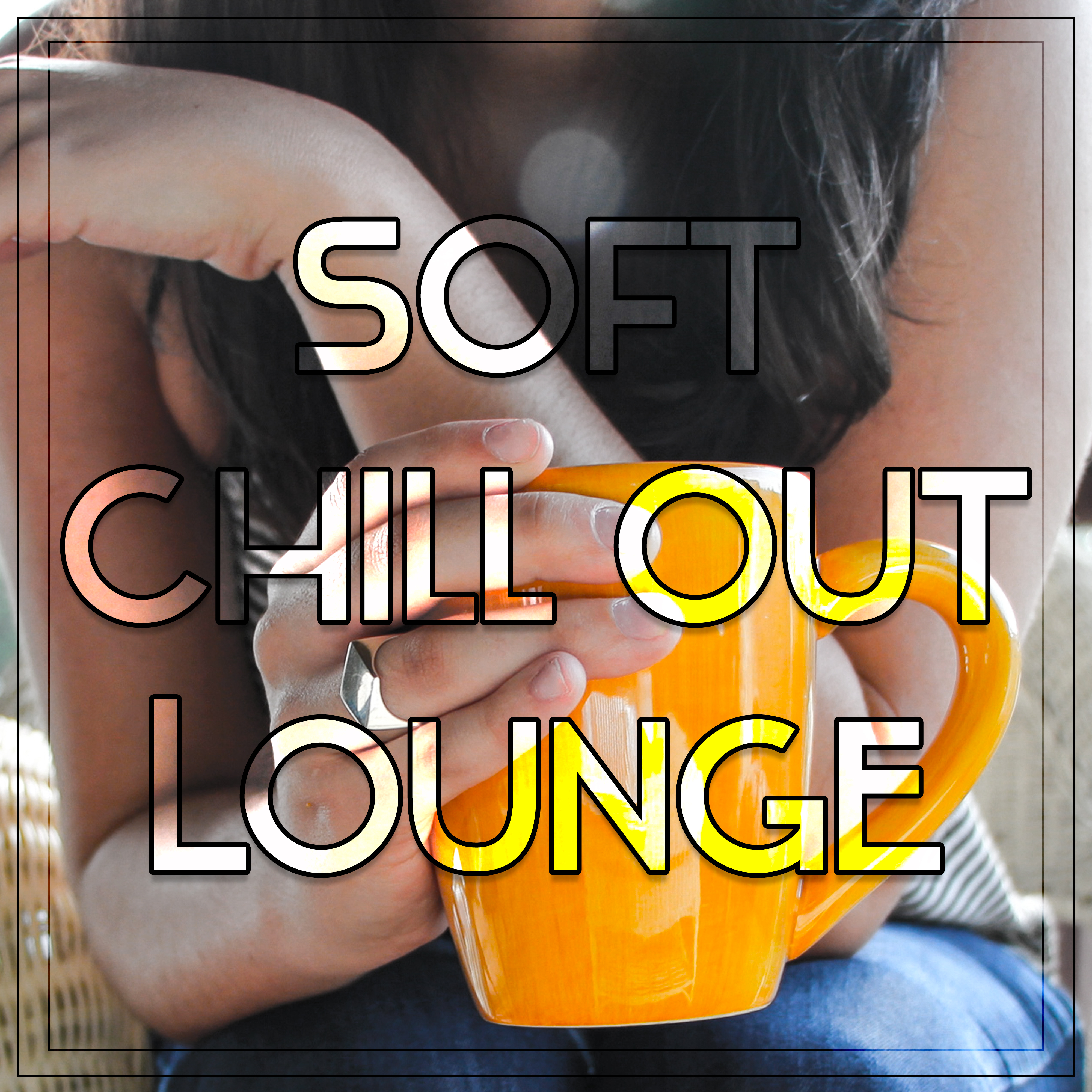 Soft Chill Out Lounge  Relaxing Music, Stress Relief, Summertime Rest, Holiday Music