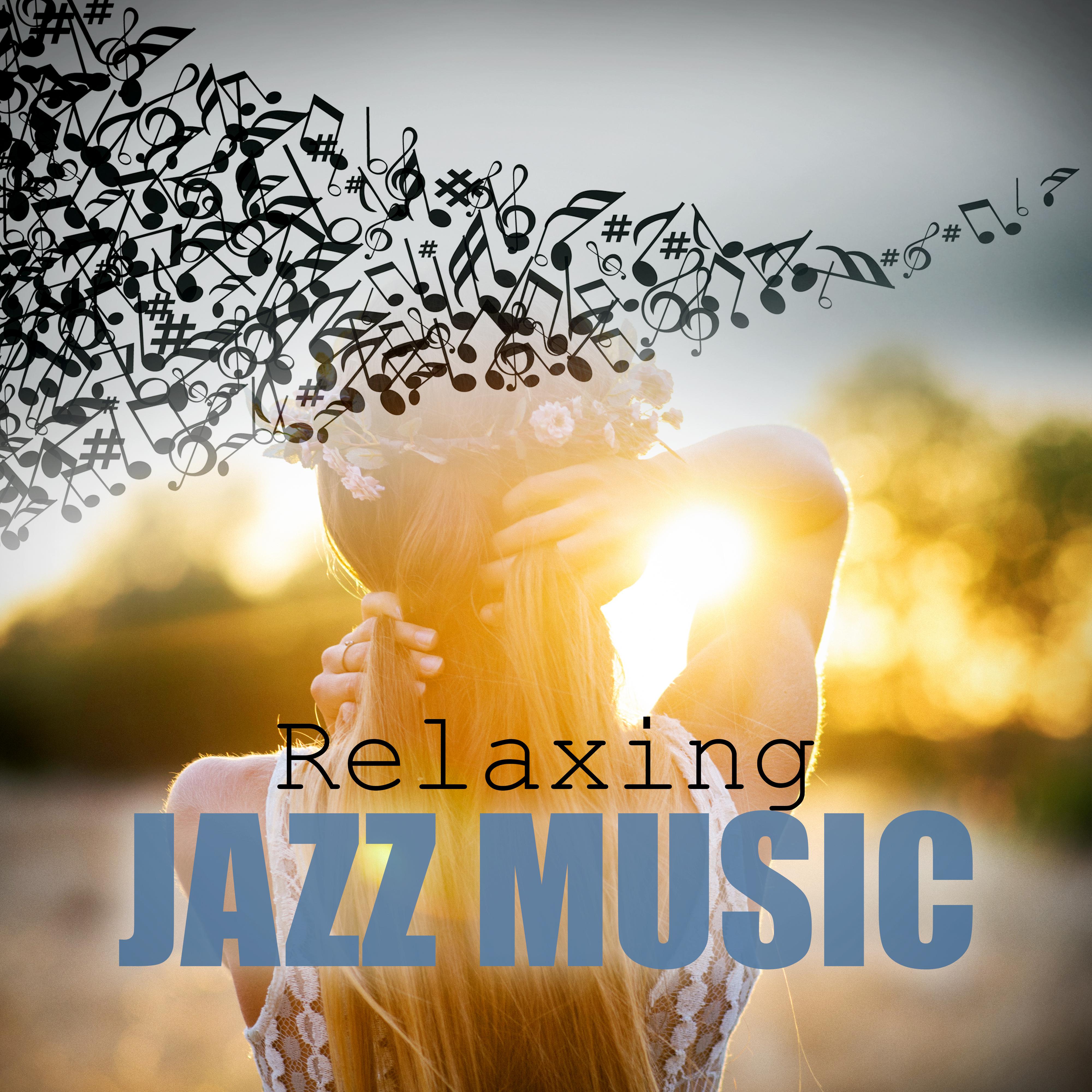 Relaxing Jazz Music - Soft Background Music, Smooth Music, Mood Music, Cafe Lounge, Cafe Jazz, Cool Jazz, Cool Music, Instrumental Piano & Acoustic Guitar Jazz