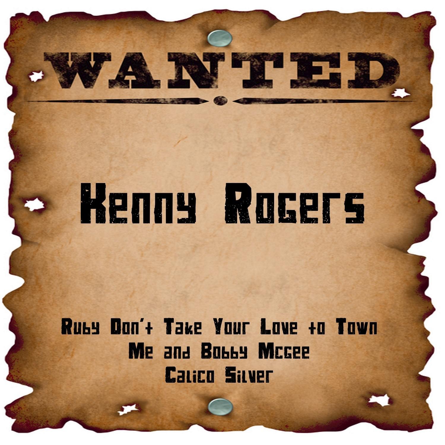 Wanted: Kenny Rogers