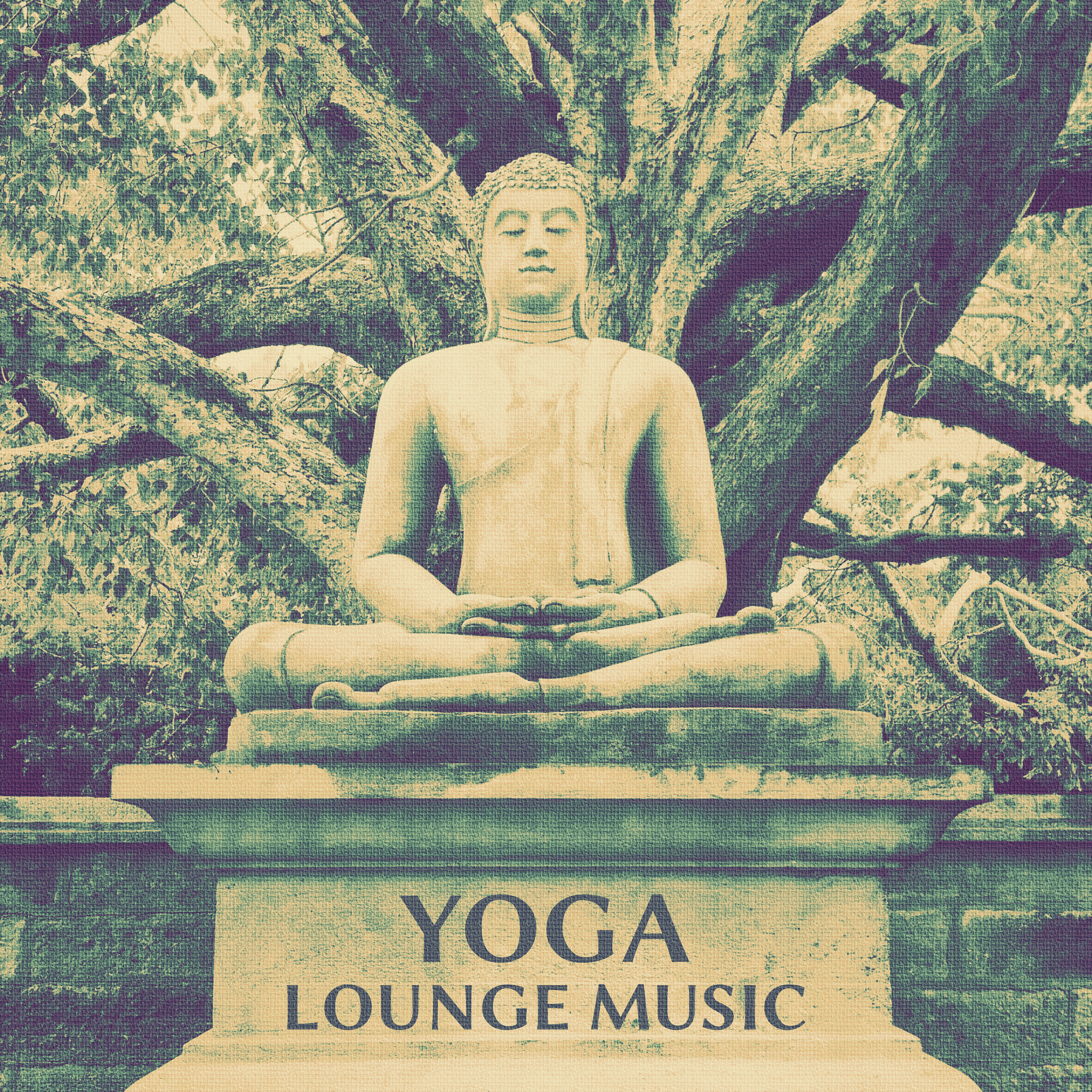 Yoga Lounge Music  Calming Sounds of New Age Music for Pure Mediatation, Mindfulness Training, Pure Relax and Feel Inner Energy