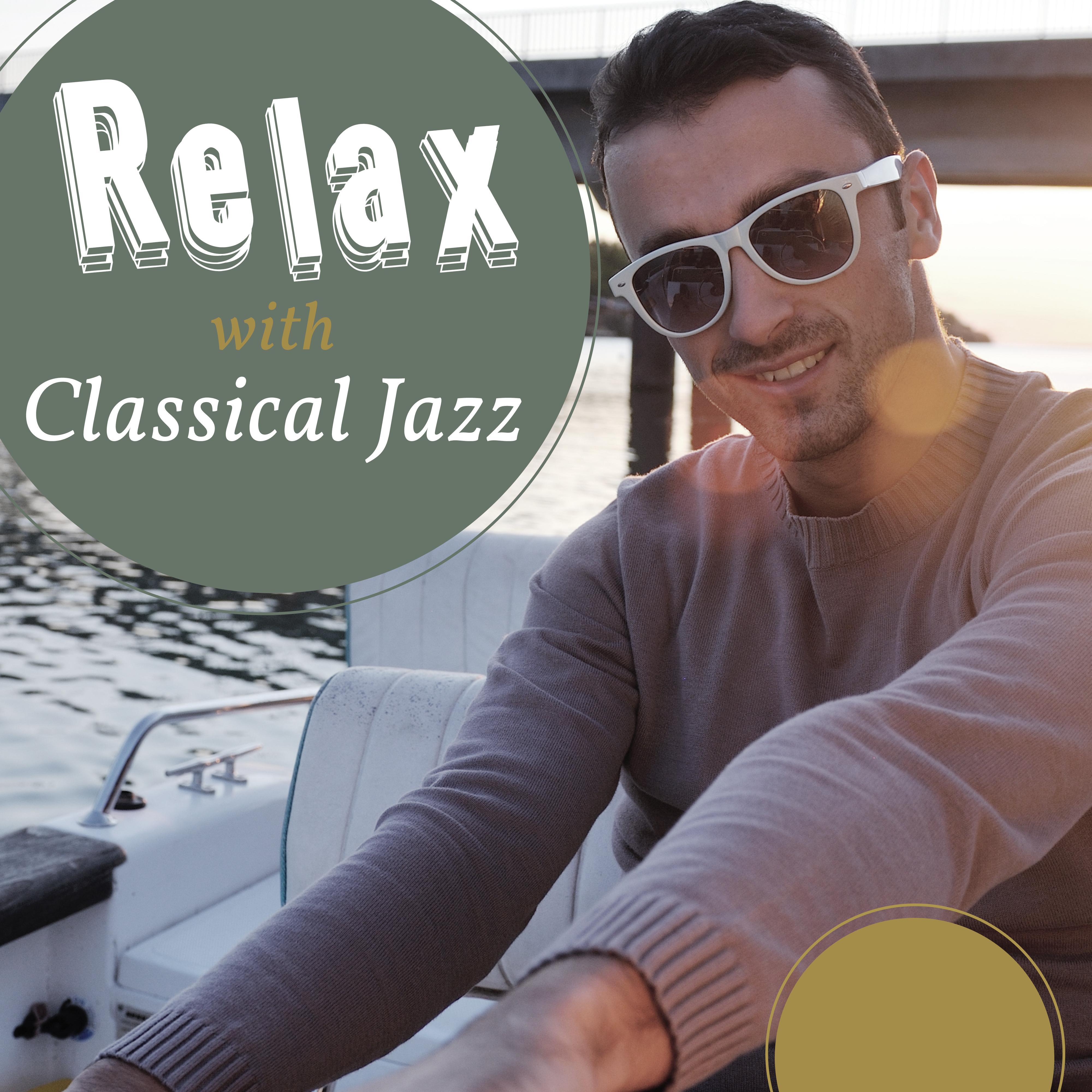 Relax with Classical Jazz  Soft Music, Jazz Vibes, Instrumental Melodies to Rest, Pure Sleep, Jazz at Night