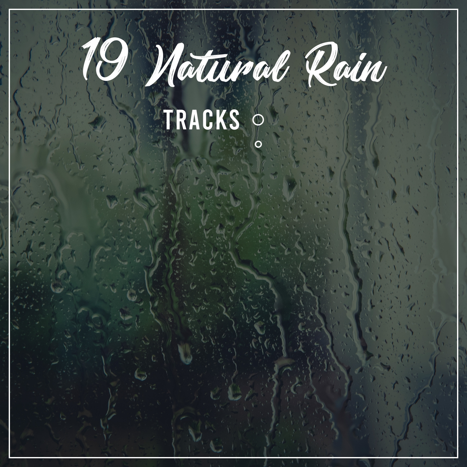 19 Natural Rain White Noise Tracks