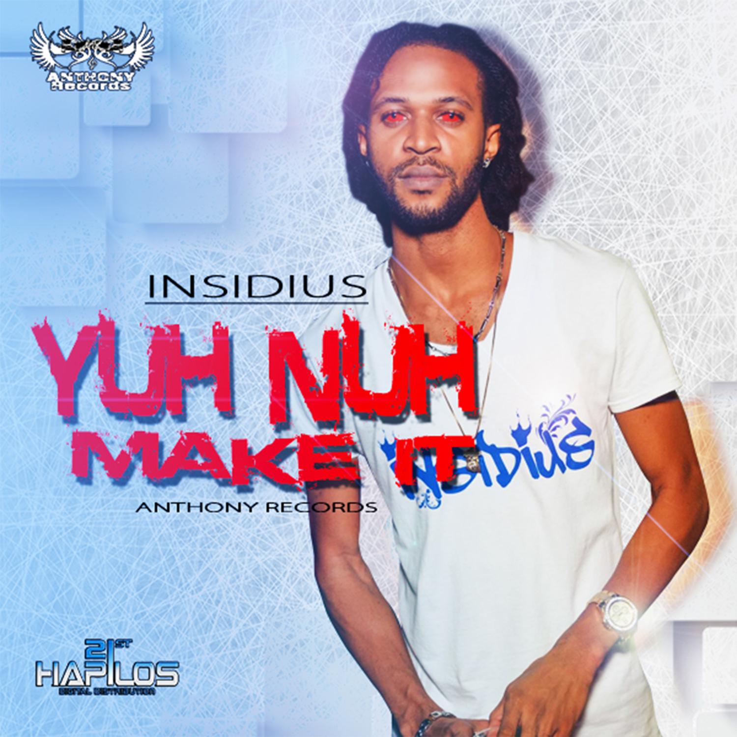 Yuh Nuh Make It - Single