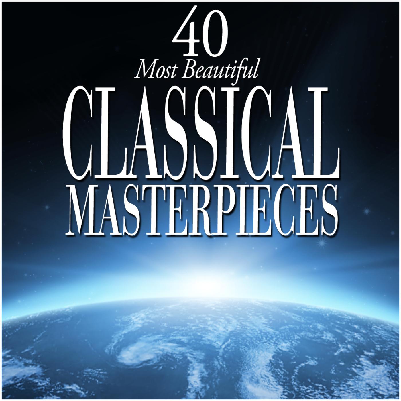 40 Most Beautiful Classical Masterpieces