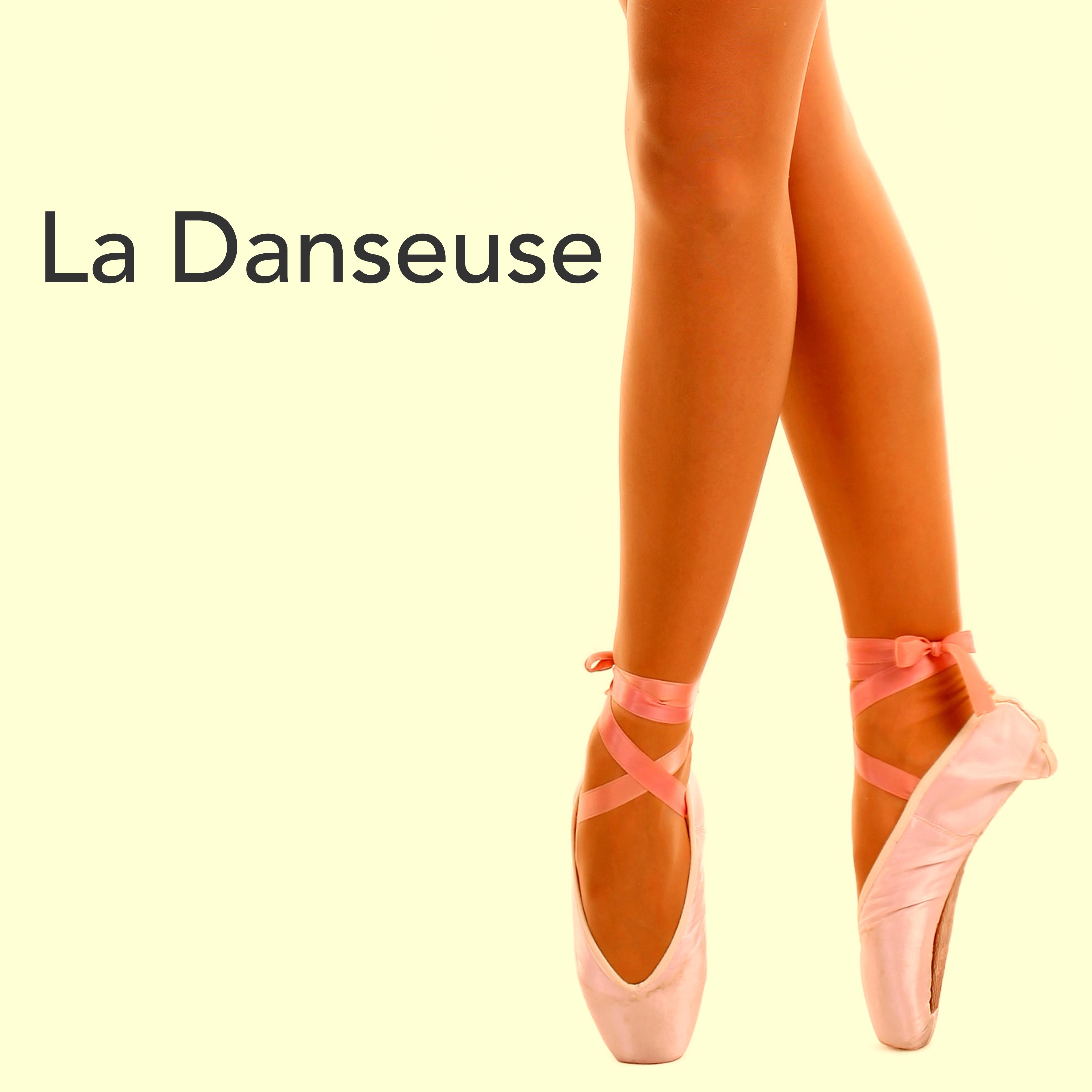 La Danseuse: Piano Musique Classique pour Ballet, Cours de Danse et Pre paration a l' Essai Corps de Ballet
