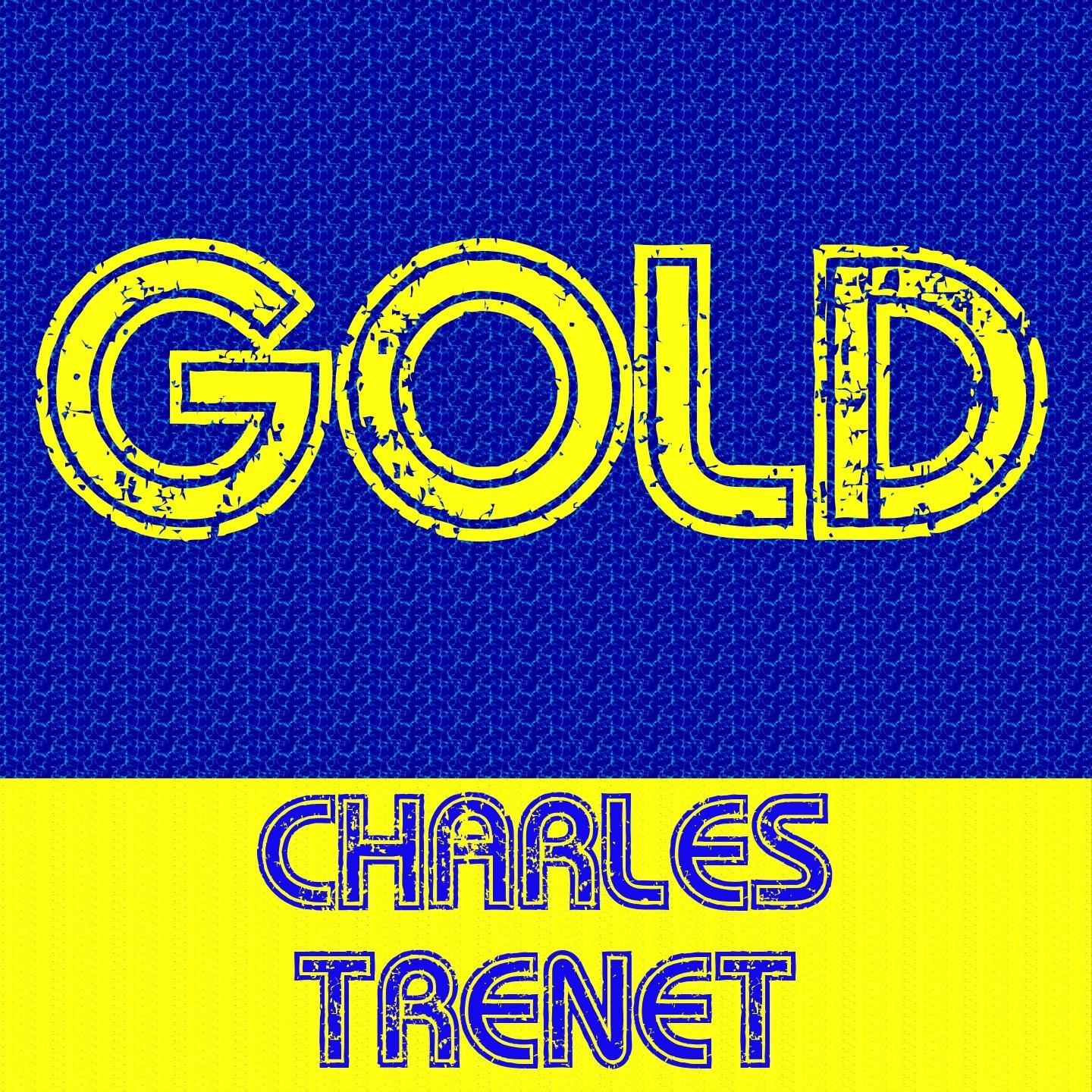 Gold - Charles Trenet