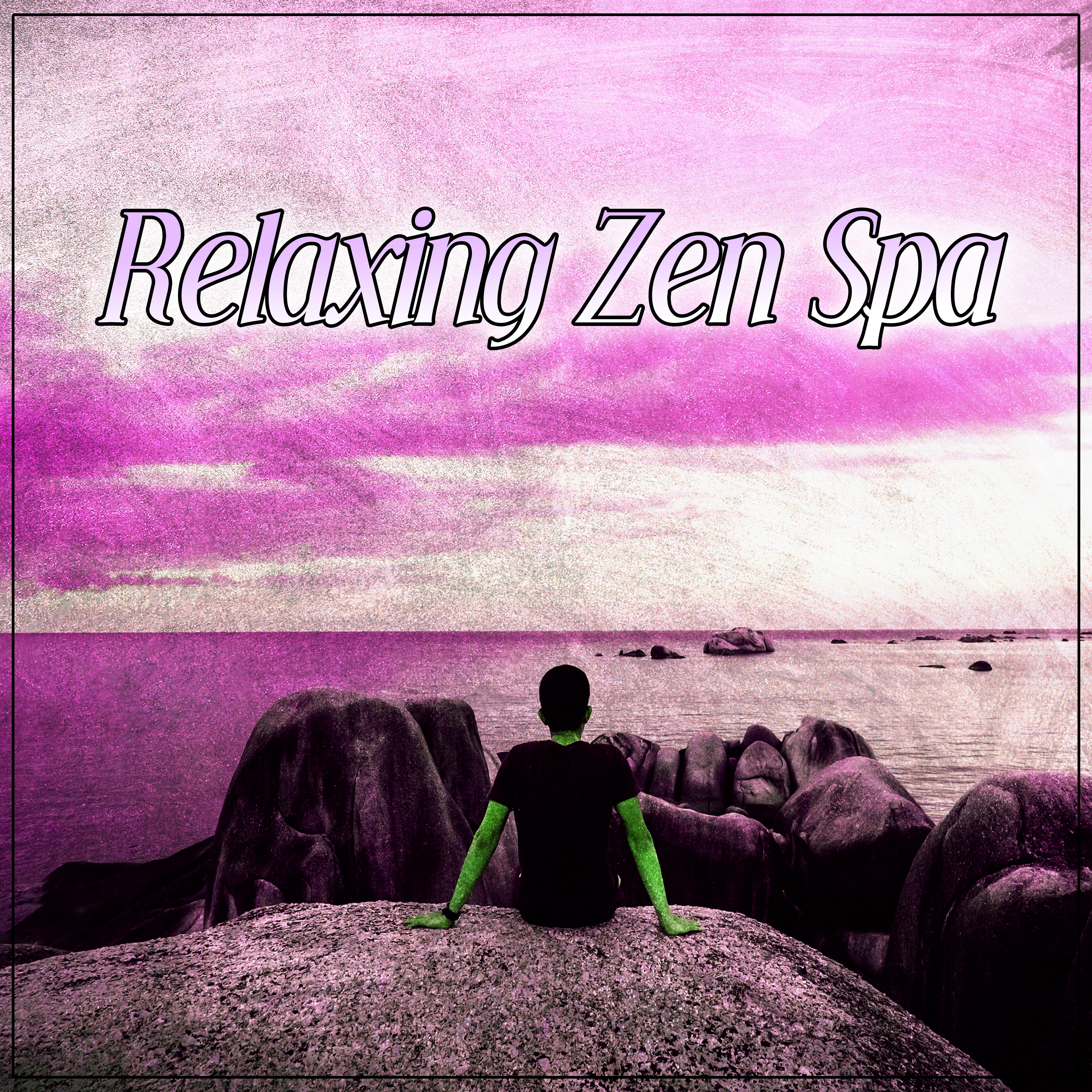 Relaxing Zen Spa - Asian Zen Therapy, Nature Sounds, Mindfulness, Yoga Vibes, Ambient Music, Healing Relaxation