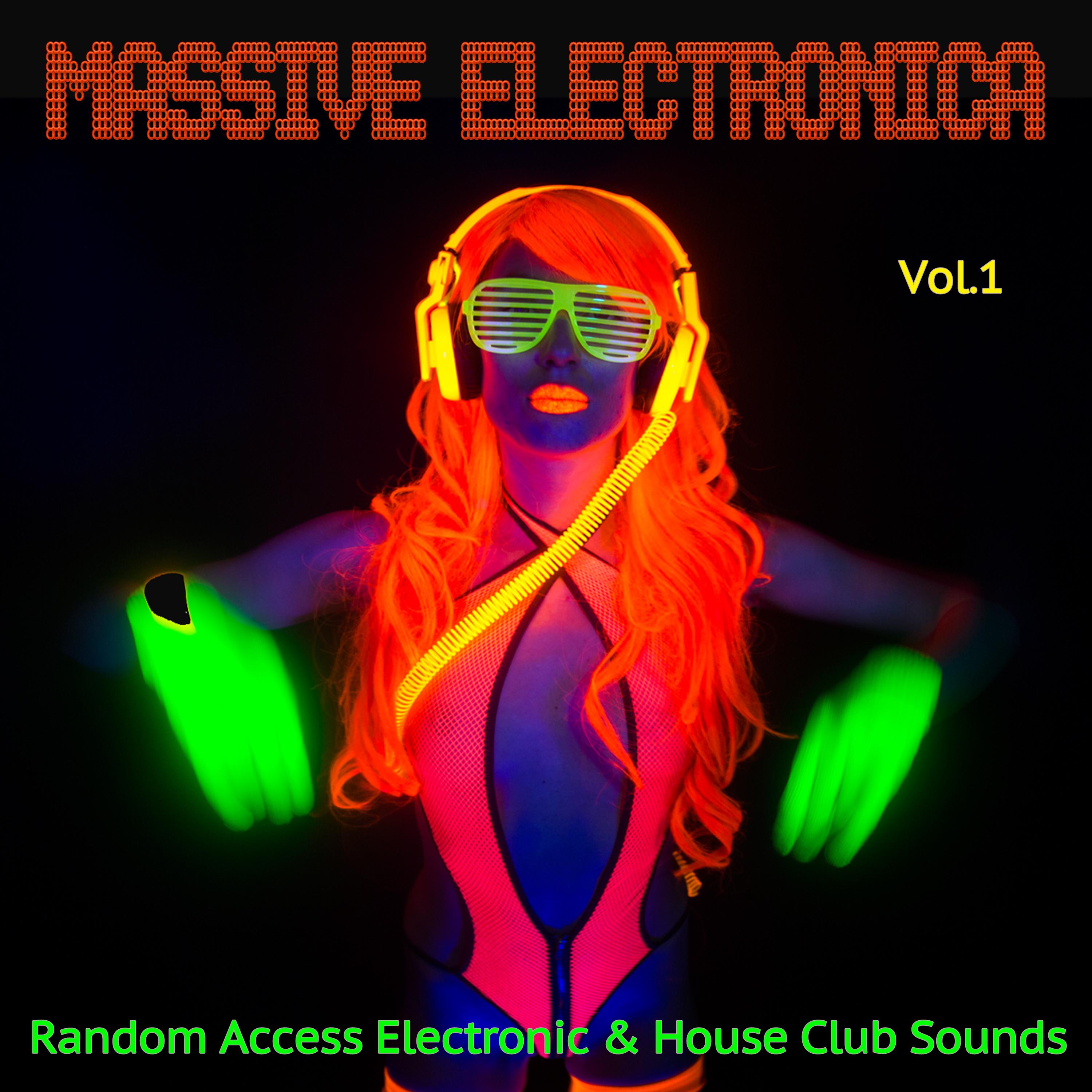 Massive Electronica, Vol. 1 - Random Access Electronic & House Club Sounds