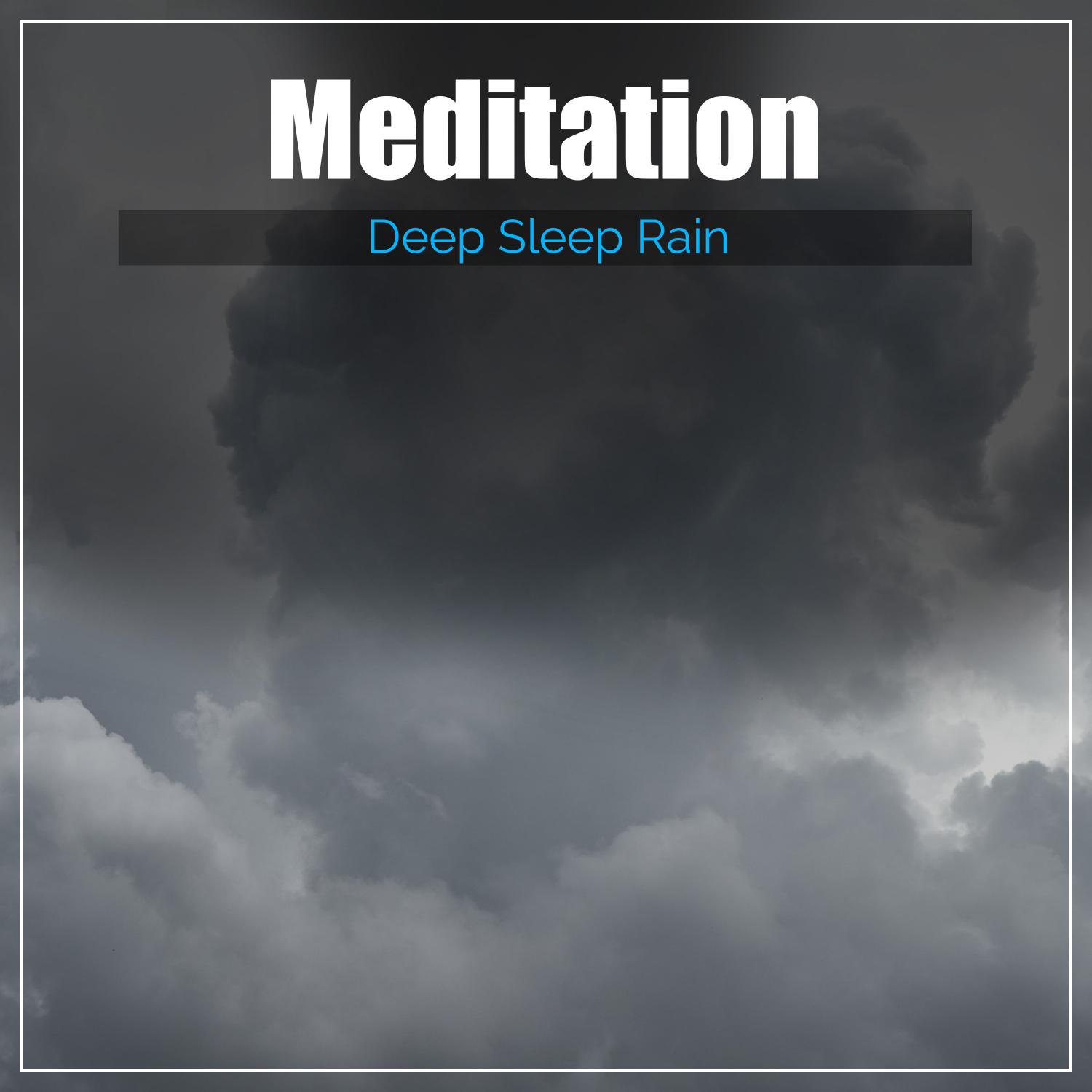 11 Meditation and Deep Sleep Rain Sounds to Relax and Fall Asleep Gently