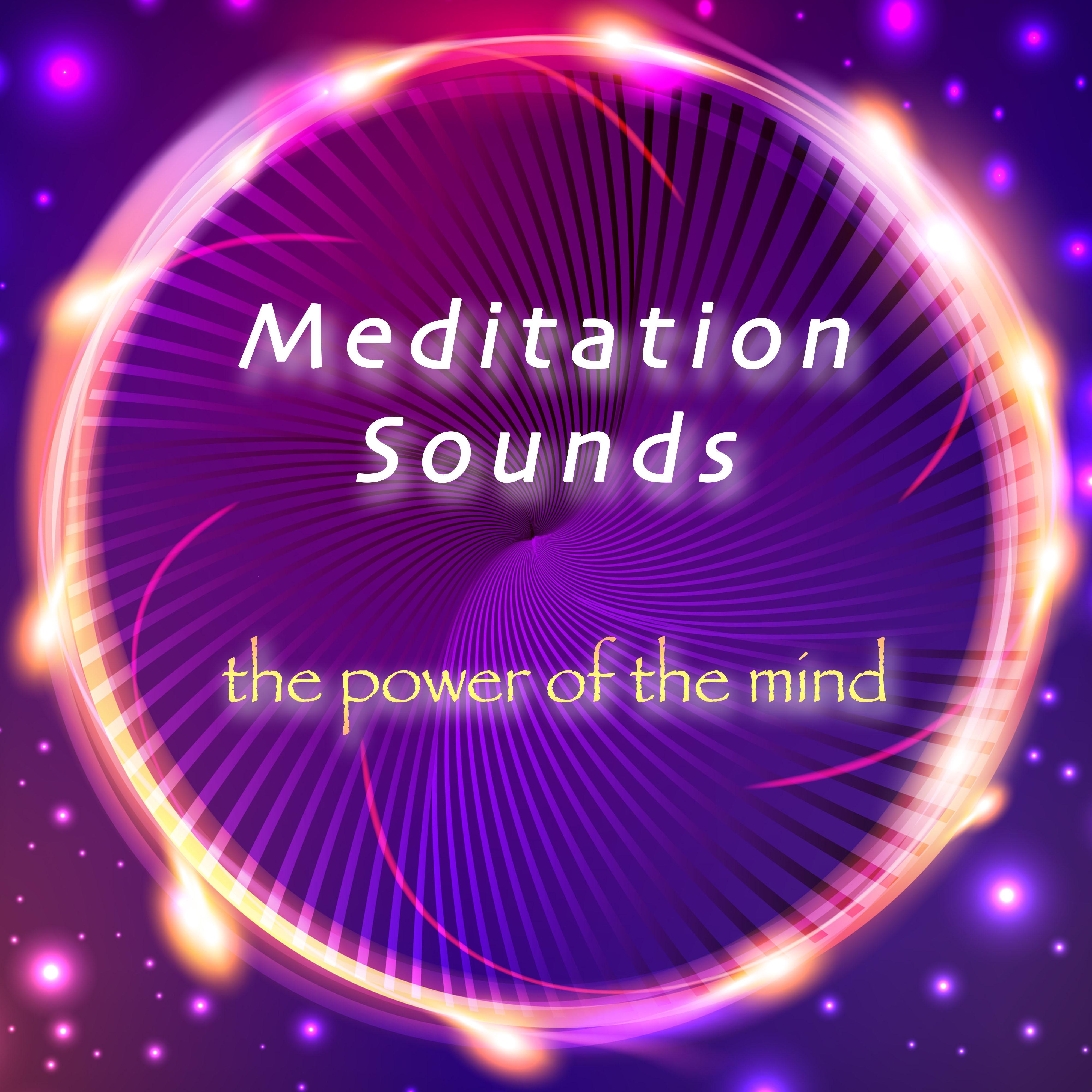 Meditation Sounds: the Power of your Mind