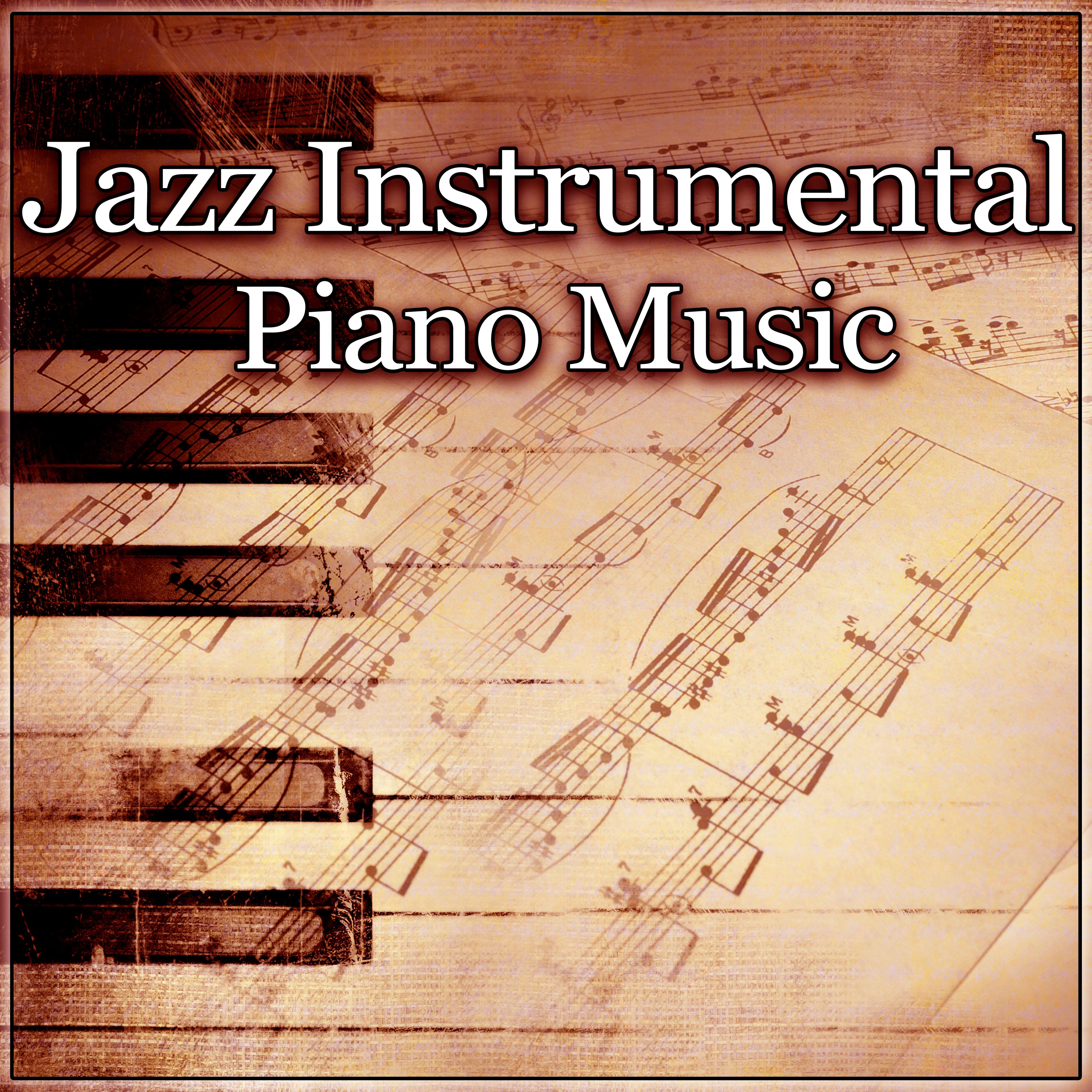 Jazz Instrumental Piano Music  Calm  Soothing Piano Jazz, Rest for a While. Relaxing Jazz, Piano Sounds for Stress Relief