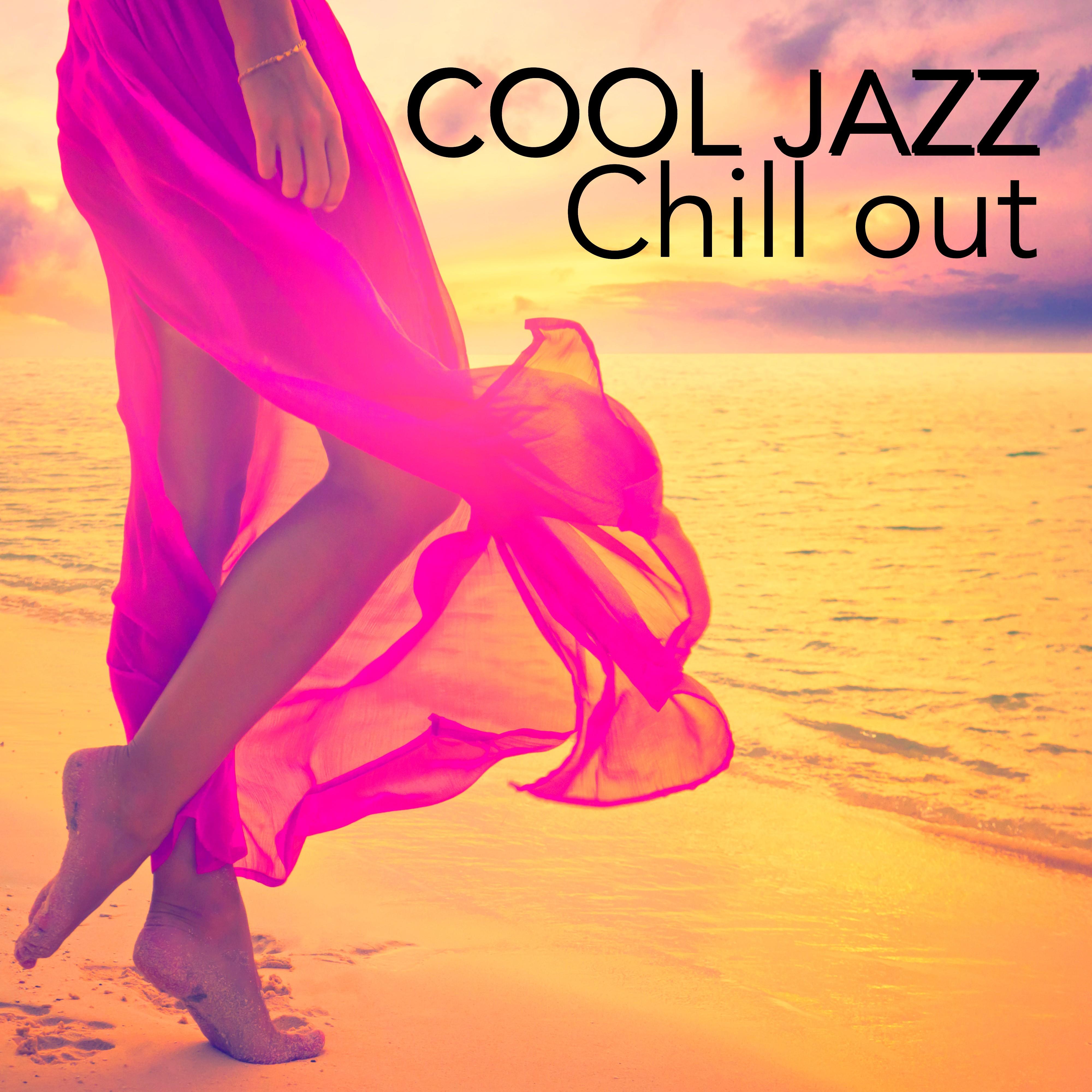 Cool Jazz Chill Out - Soothing Instrumental Jazz Music, Smooth Songs with Piano and Sax