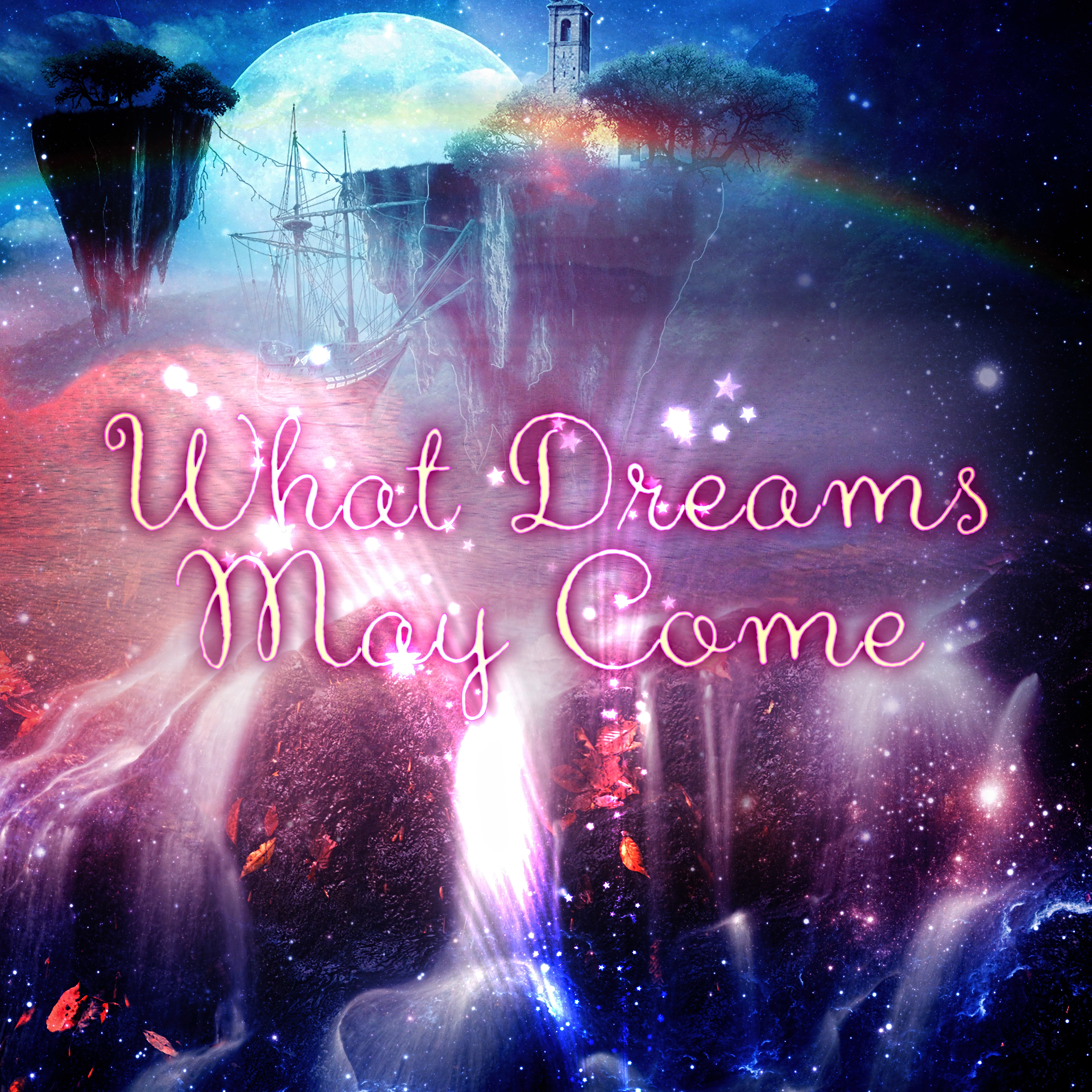 What Dreams May Come - Best Healing Sleep Songs, Deep Sleep & Meditation for Adult and Baby, White Noises and Nature Sounds to Relax and Fall Asleep