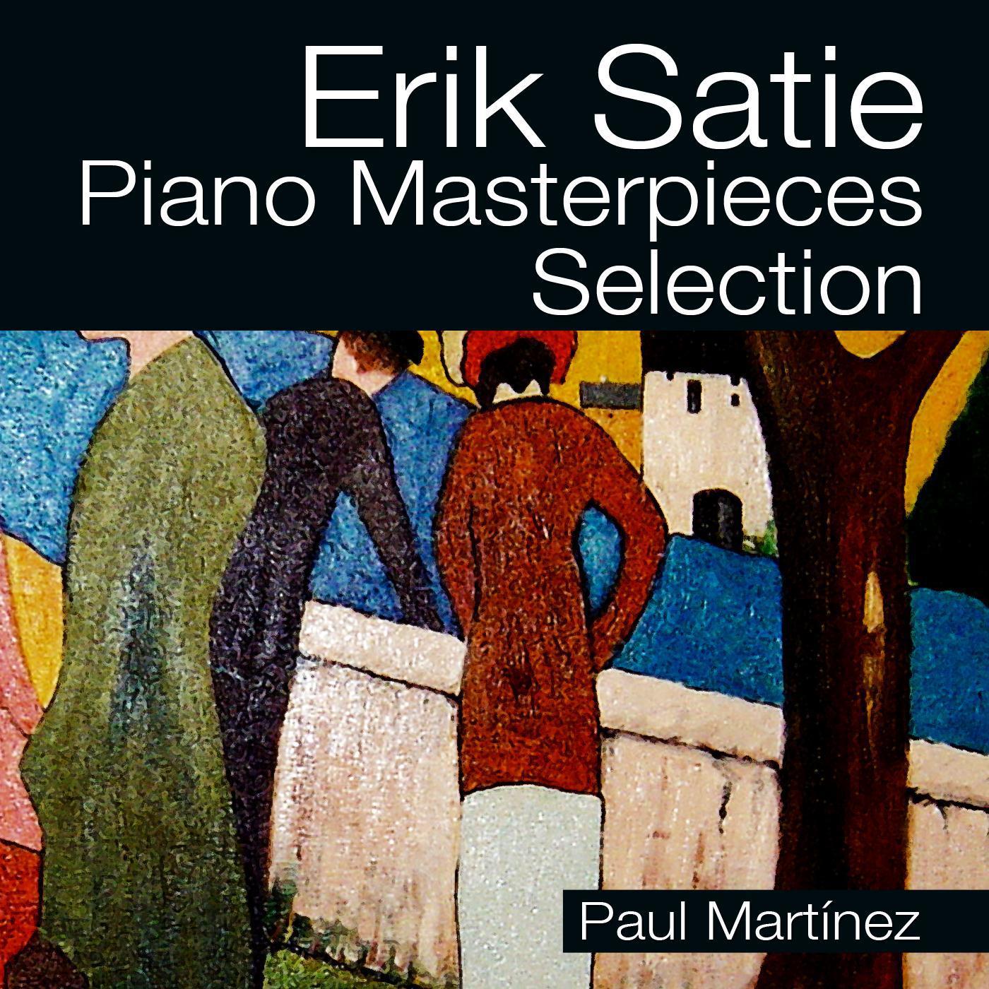 Erik Satie Piano Masterpieces selection