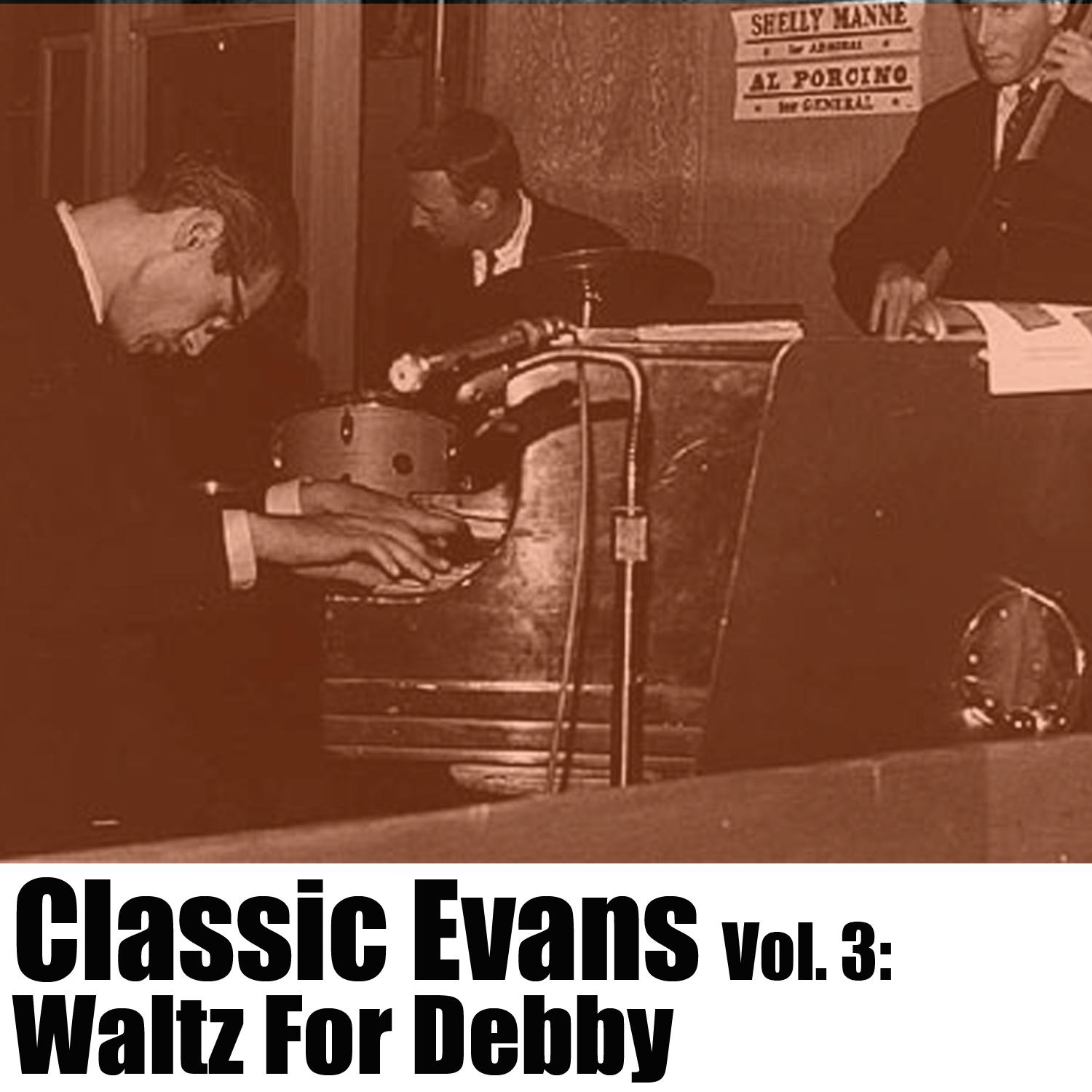 Classic Evans, Vol. 3: Waltz for Debby
