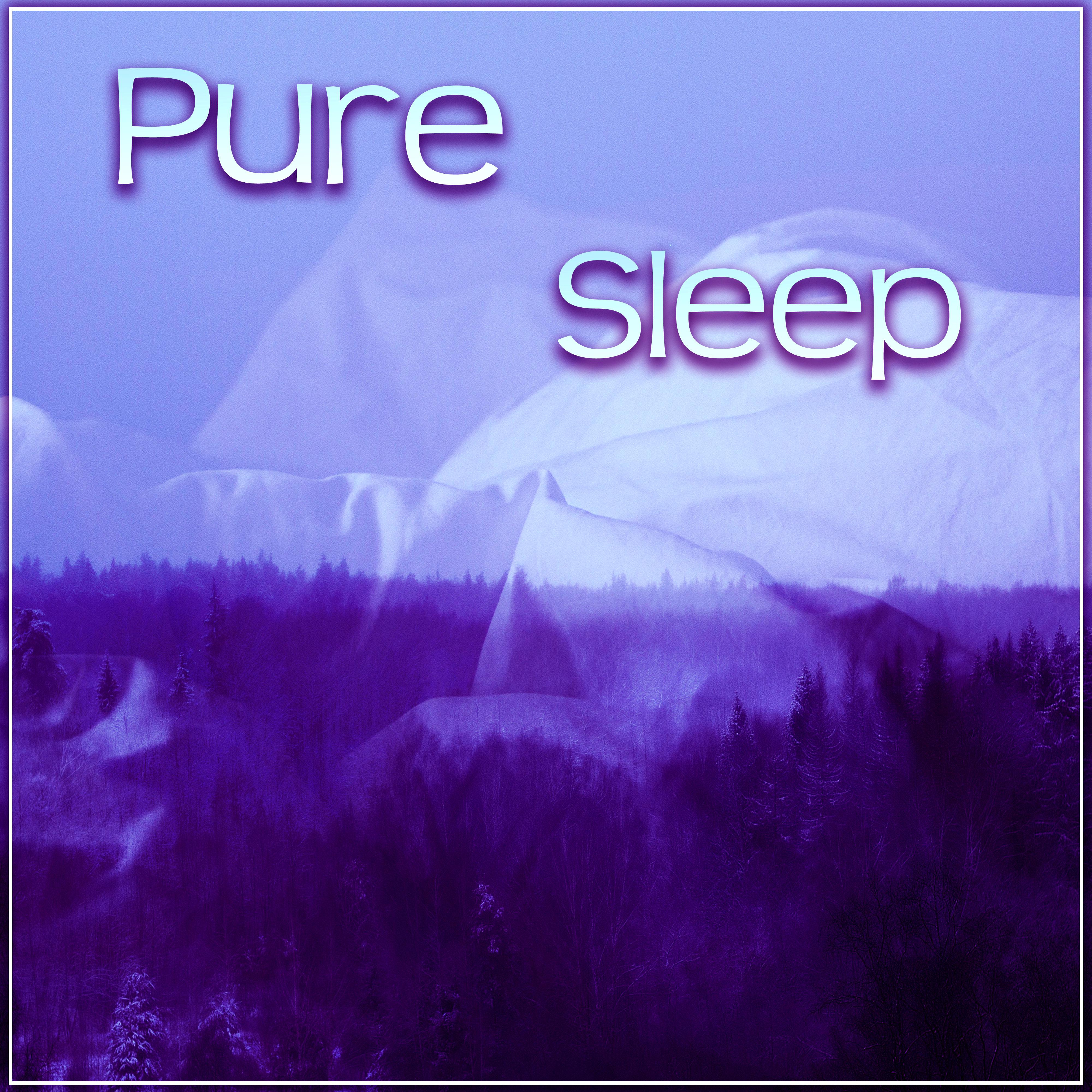 Pure Sleep  Nature Sounds, Dreaming, Deep Sleep, Calm Music, Soothing Sounds
