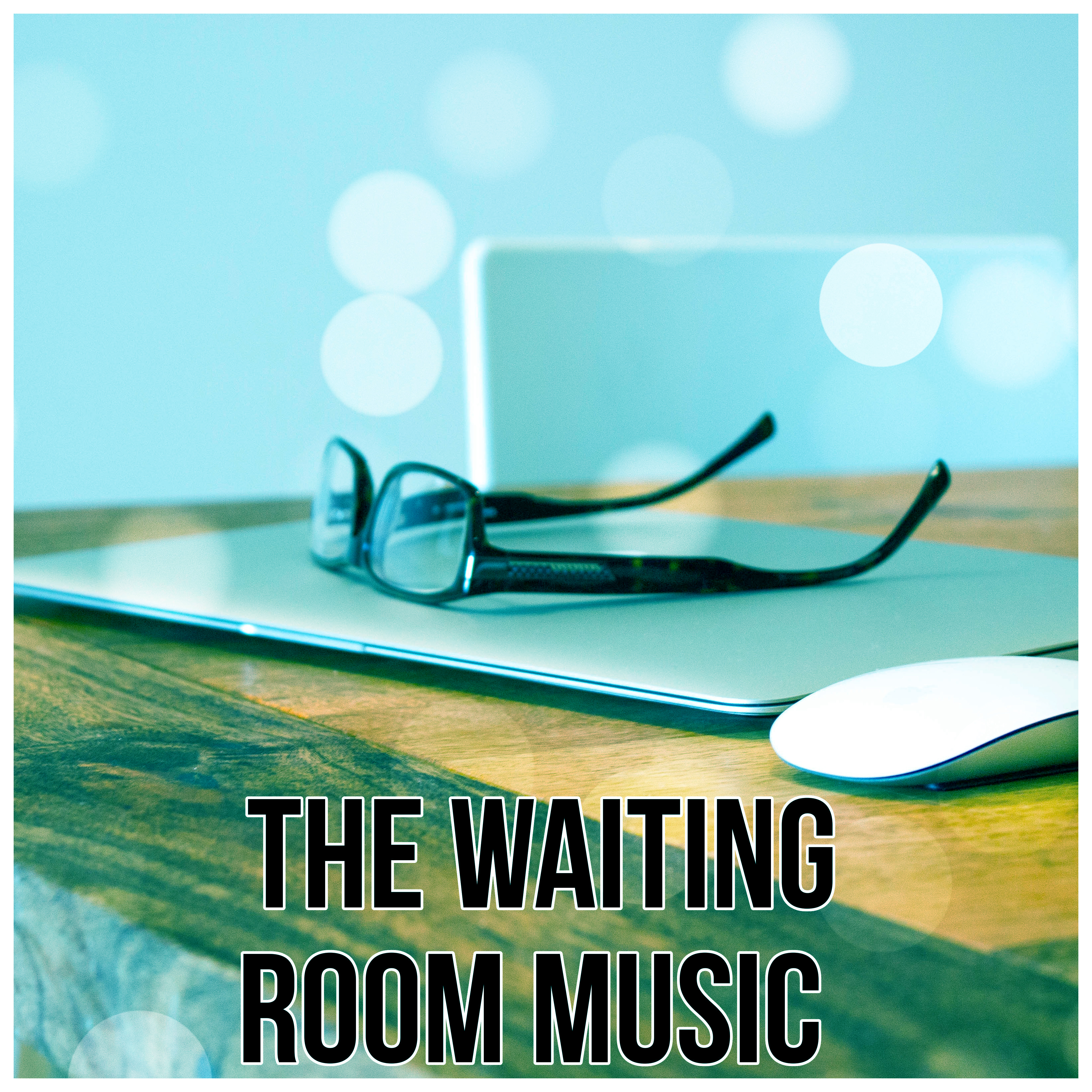 The Waiting Room Music  Relax While Waiting with Calming Music, The Best Sounds of Nature for the Office, Anteroom, Lobby  Waiting Room, Soothing Sounds for Work to Reduce Tension