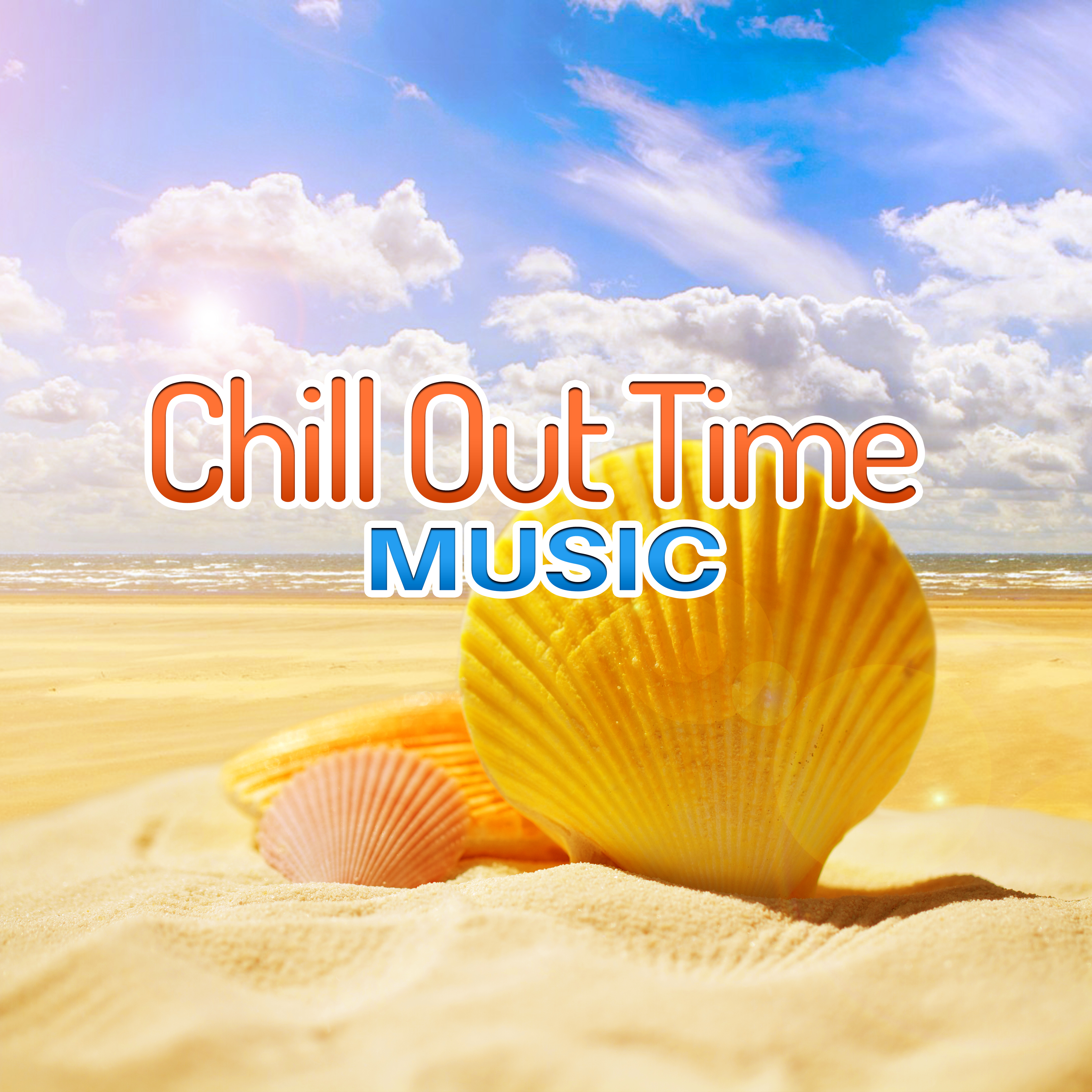 Chillout Time Music  Chill Out 2017, Selected Tracks, Ambient Lounge, Electronic Vibes